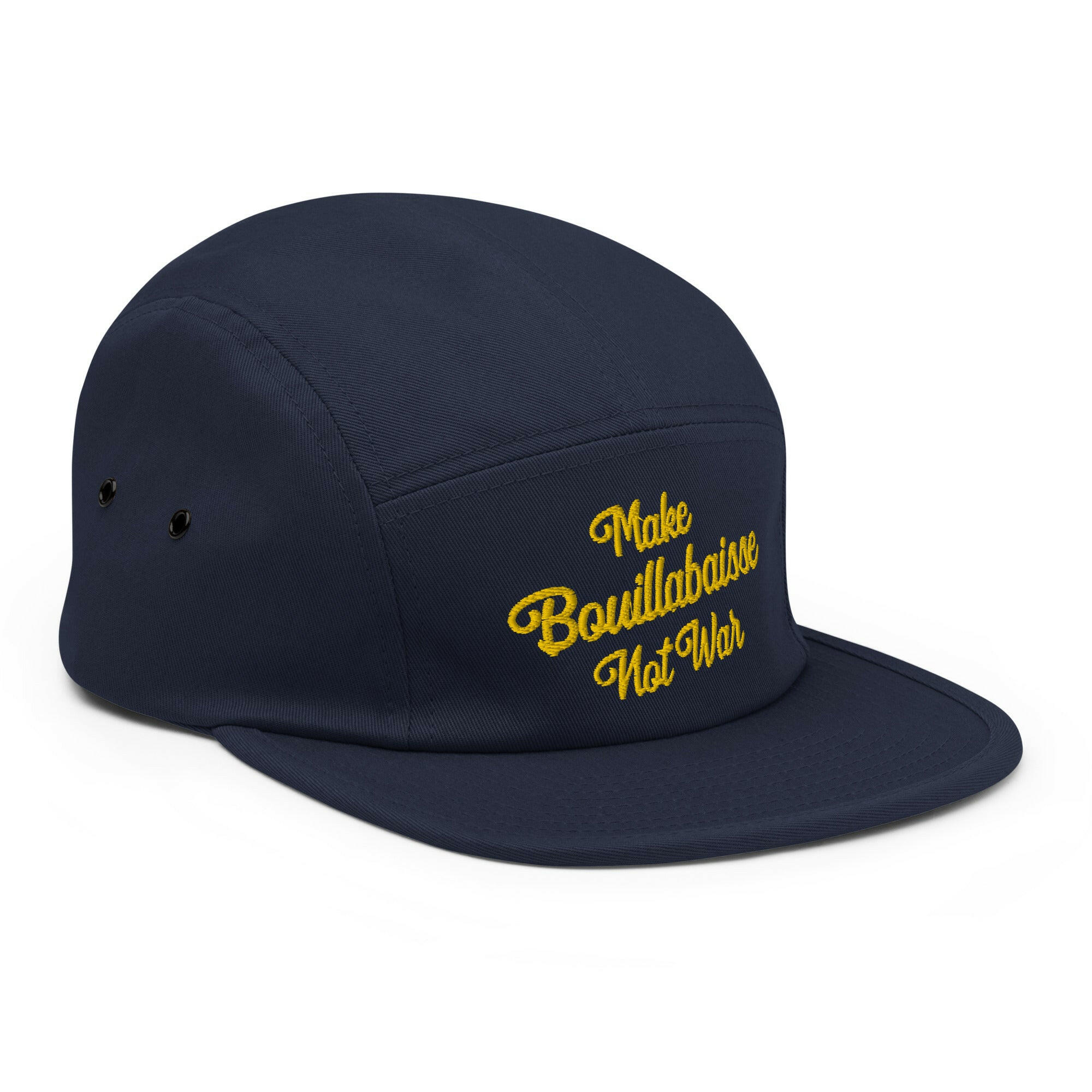 Five Panel Cap Make Bouillabaisse Not War