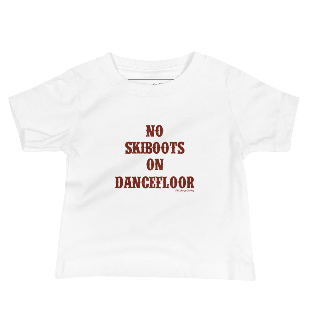 T-shirt pour bébé No Skiboots on Dancefloor texte foncé