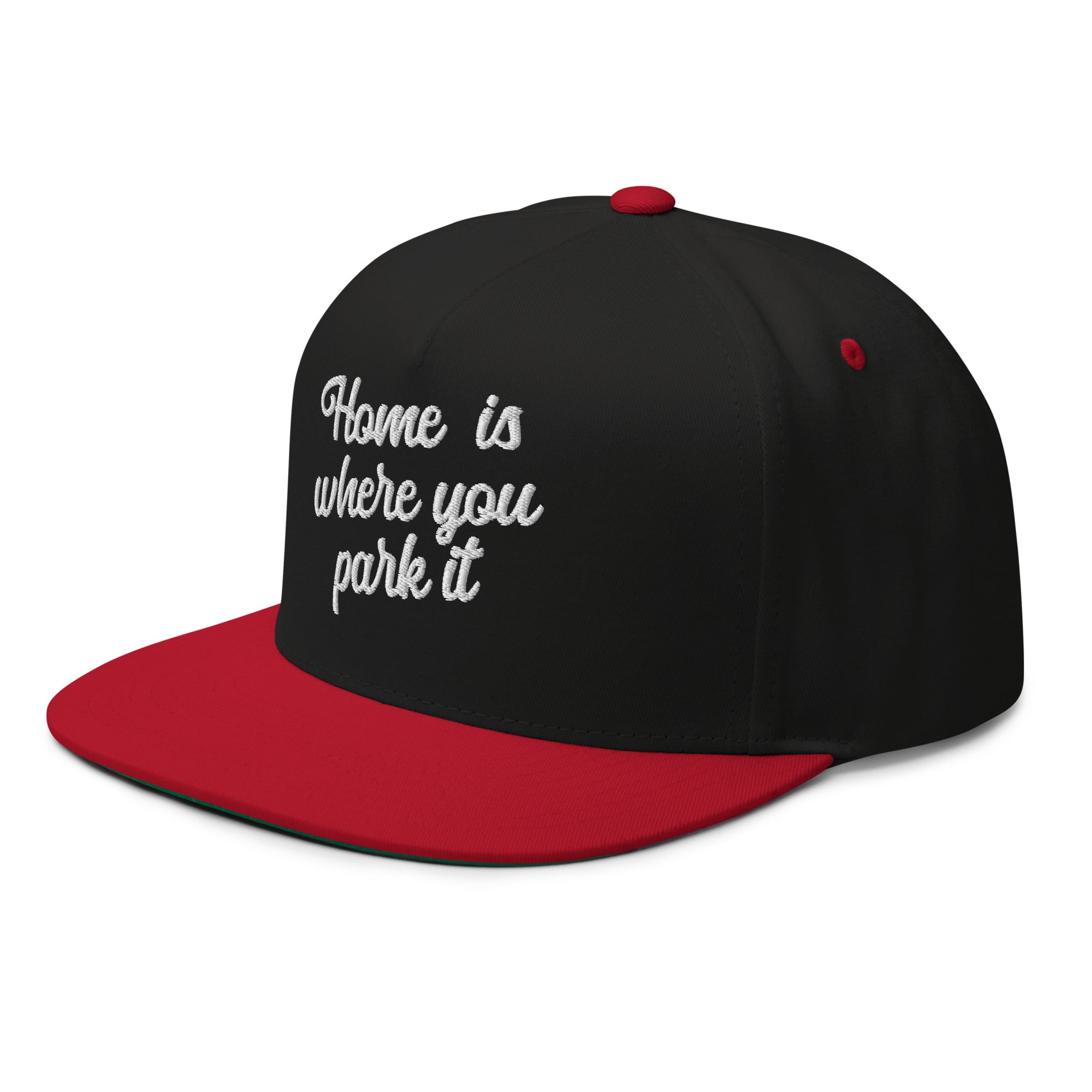 Flat Bill Cap Home is where you park it
