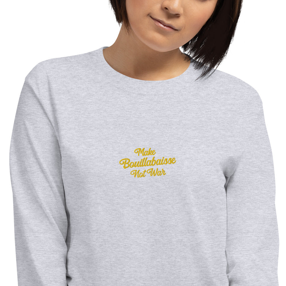T-shirt épais à manches longues Make Bouillabaisse Not War brodé