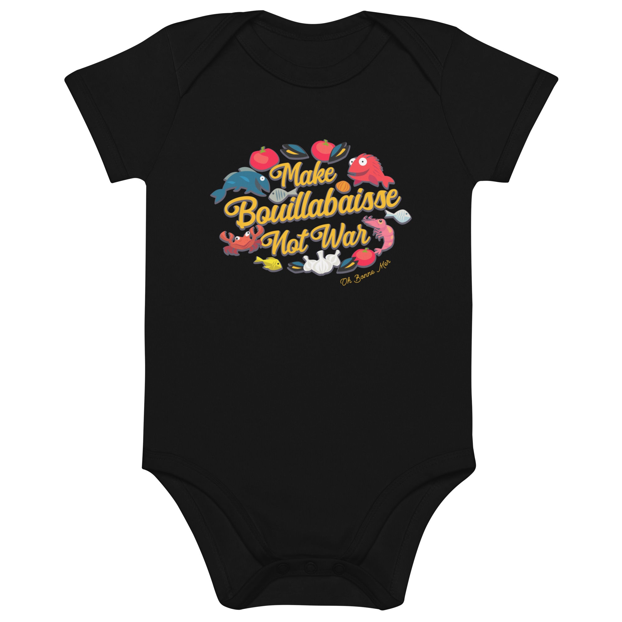 Body en coton bio bébé Make Bouillabaisse Not War Oh Bonne Mer