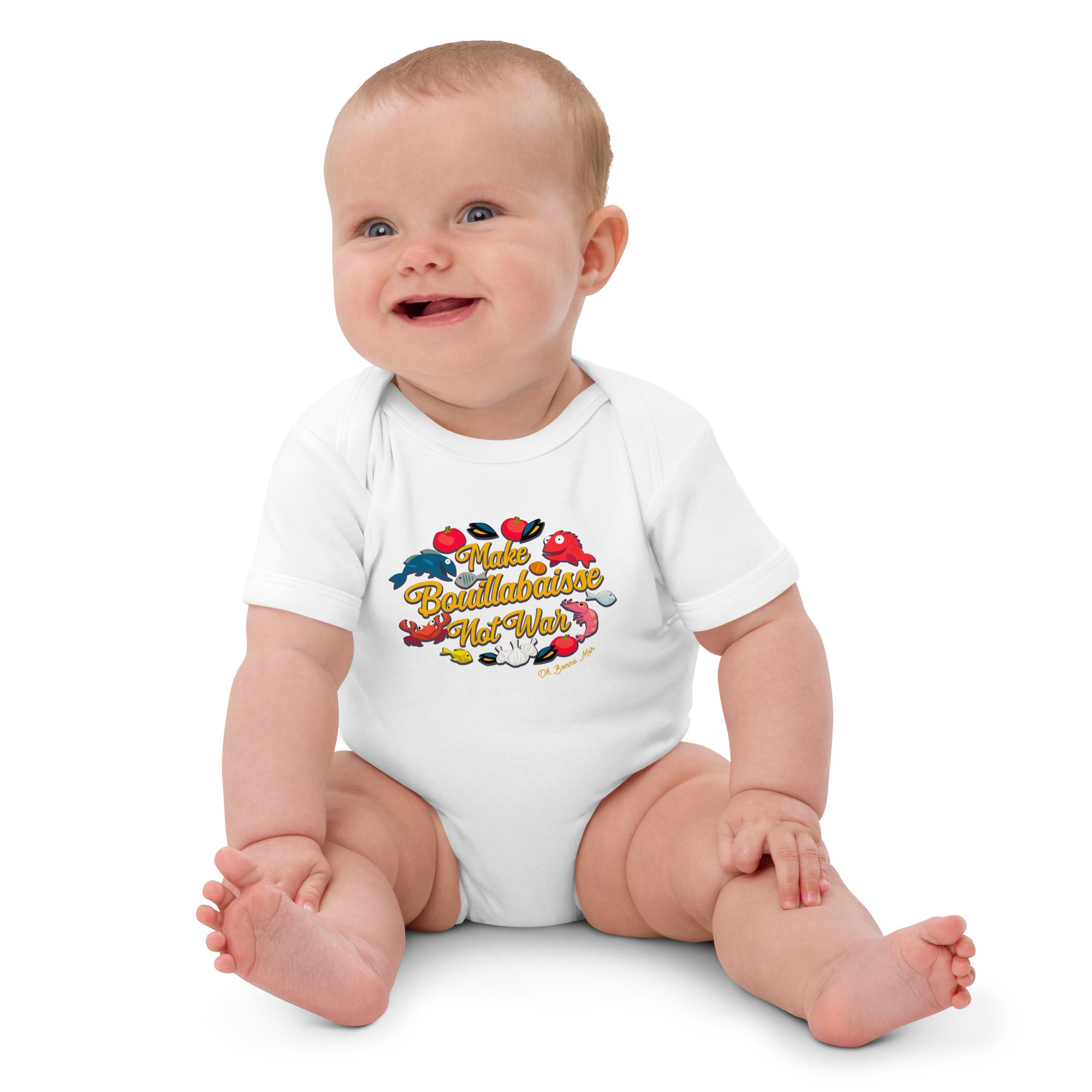 Organic cotton baby bodysuit Make Bouillabaisse Not War