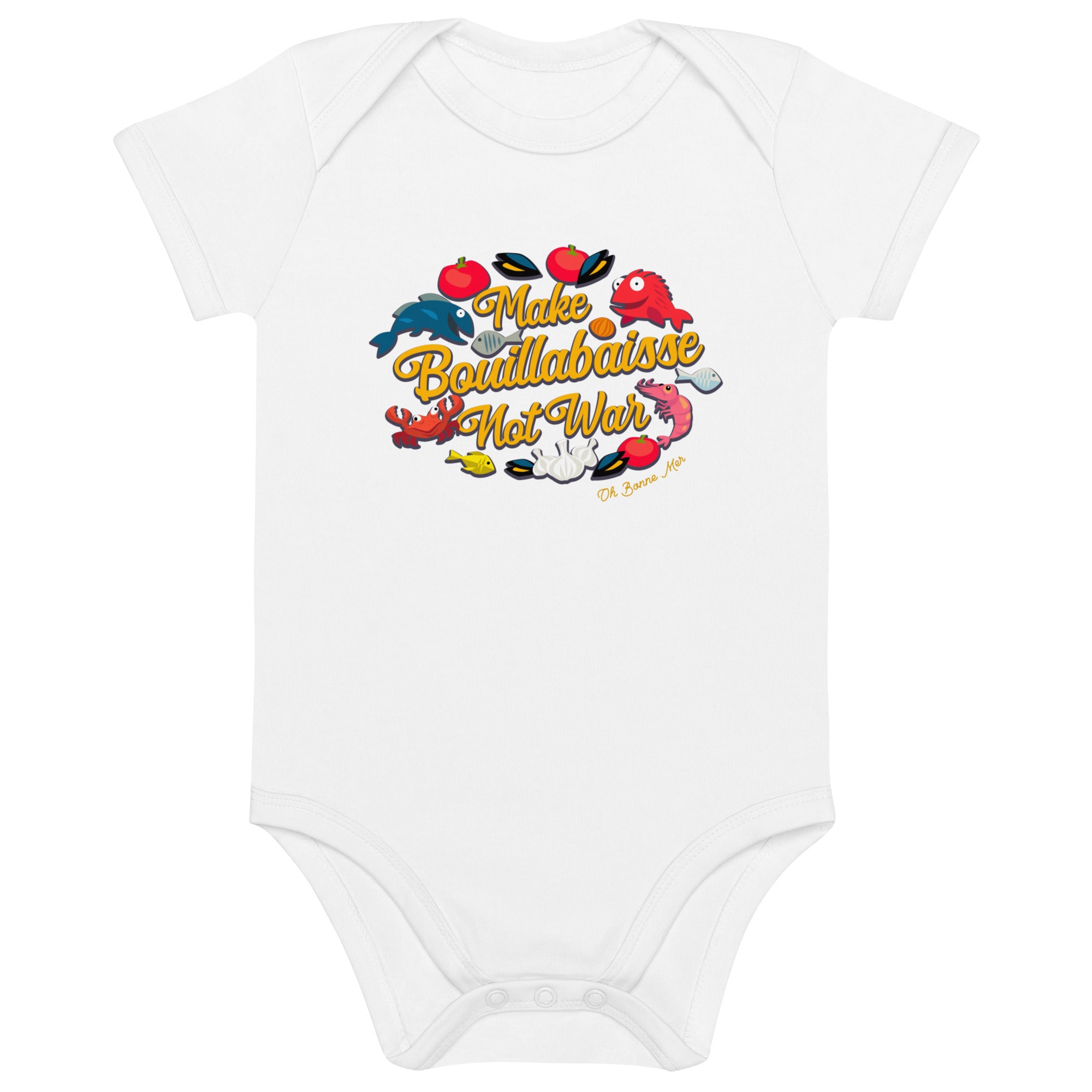 Body en coton bio bébé Make Bouillabaisse Not War Oh Bonne Mer