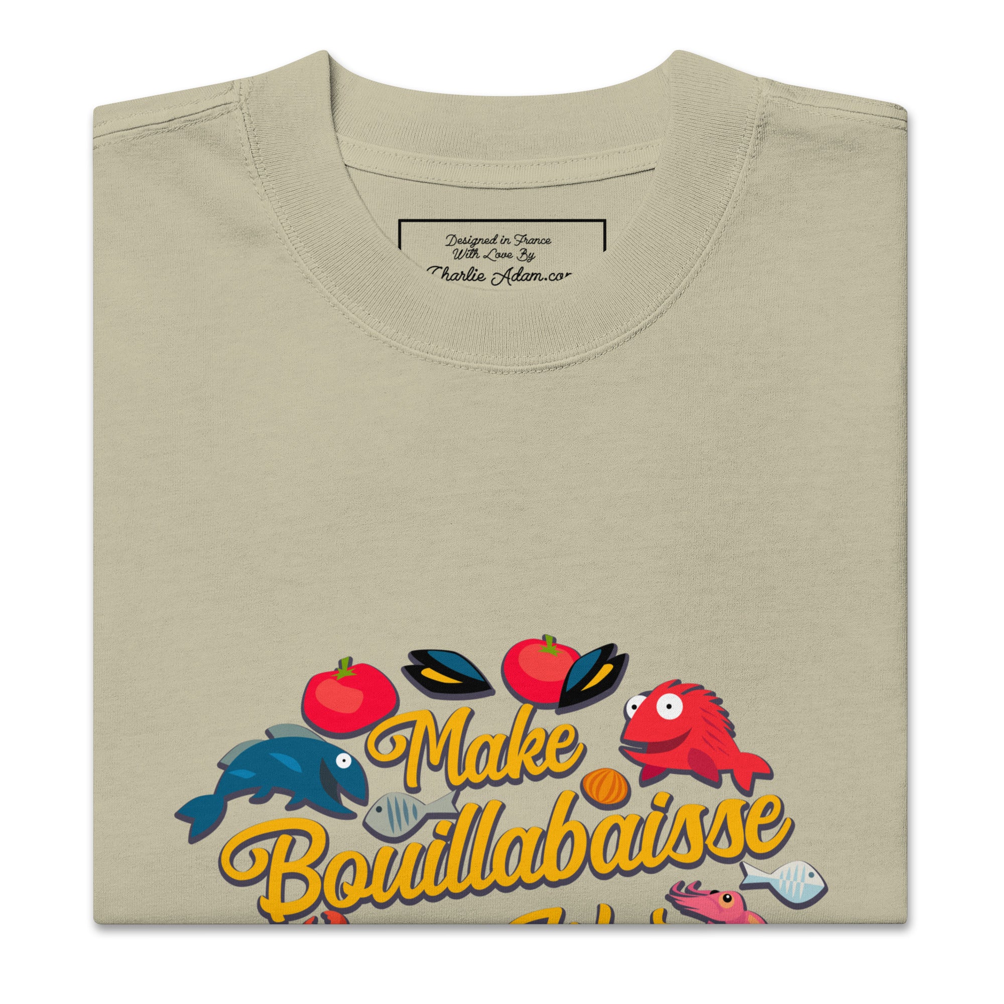 Oversized heavy blend cotton t-shirt Make Bouillabaisse Not War Oh Bonne Mer