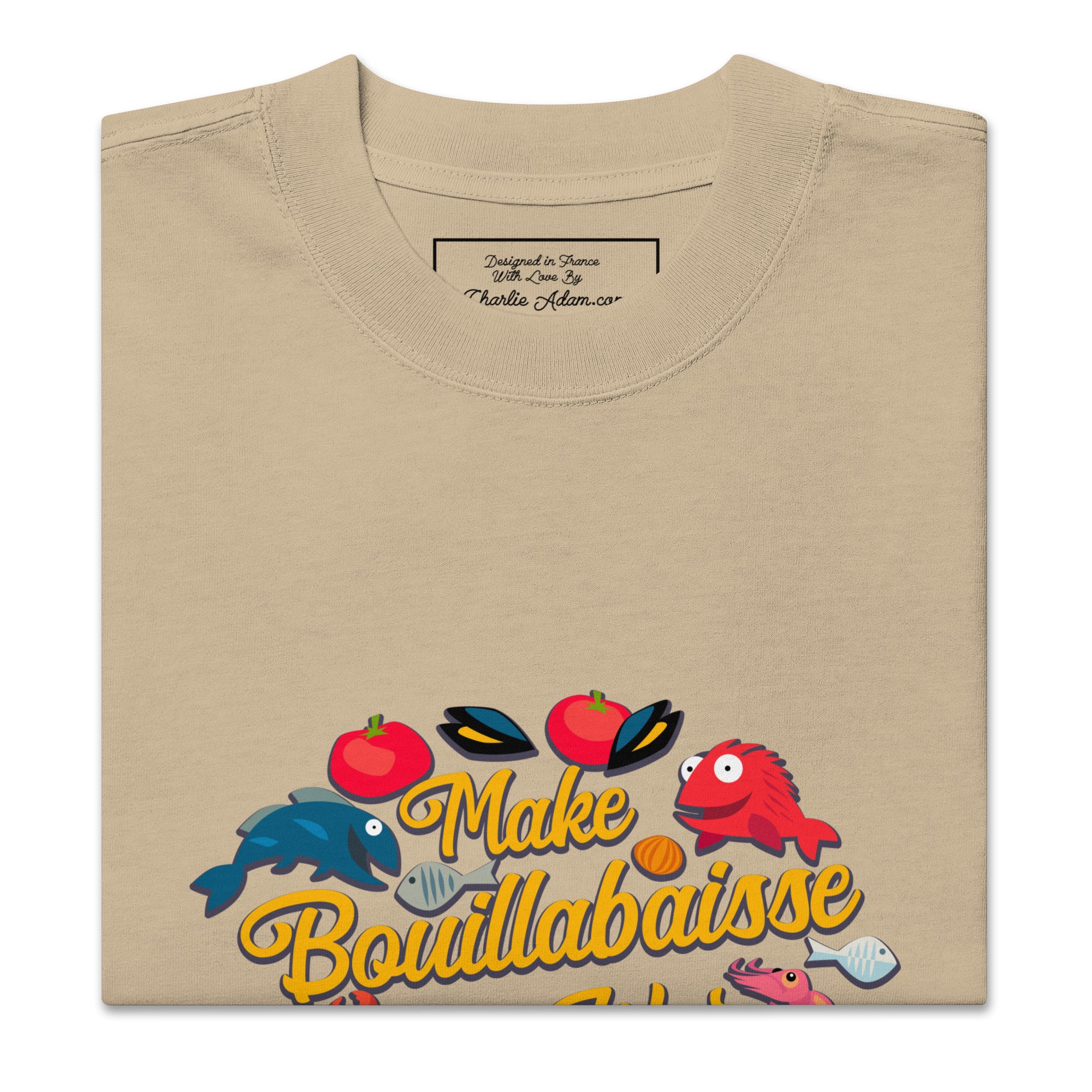 Oversized heavy blend cotton t-shirt Make Bouillabaisse Not War Oh Bonne Mer