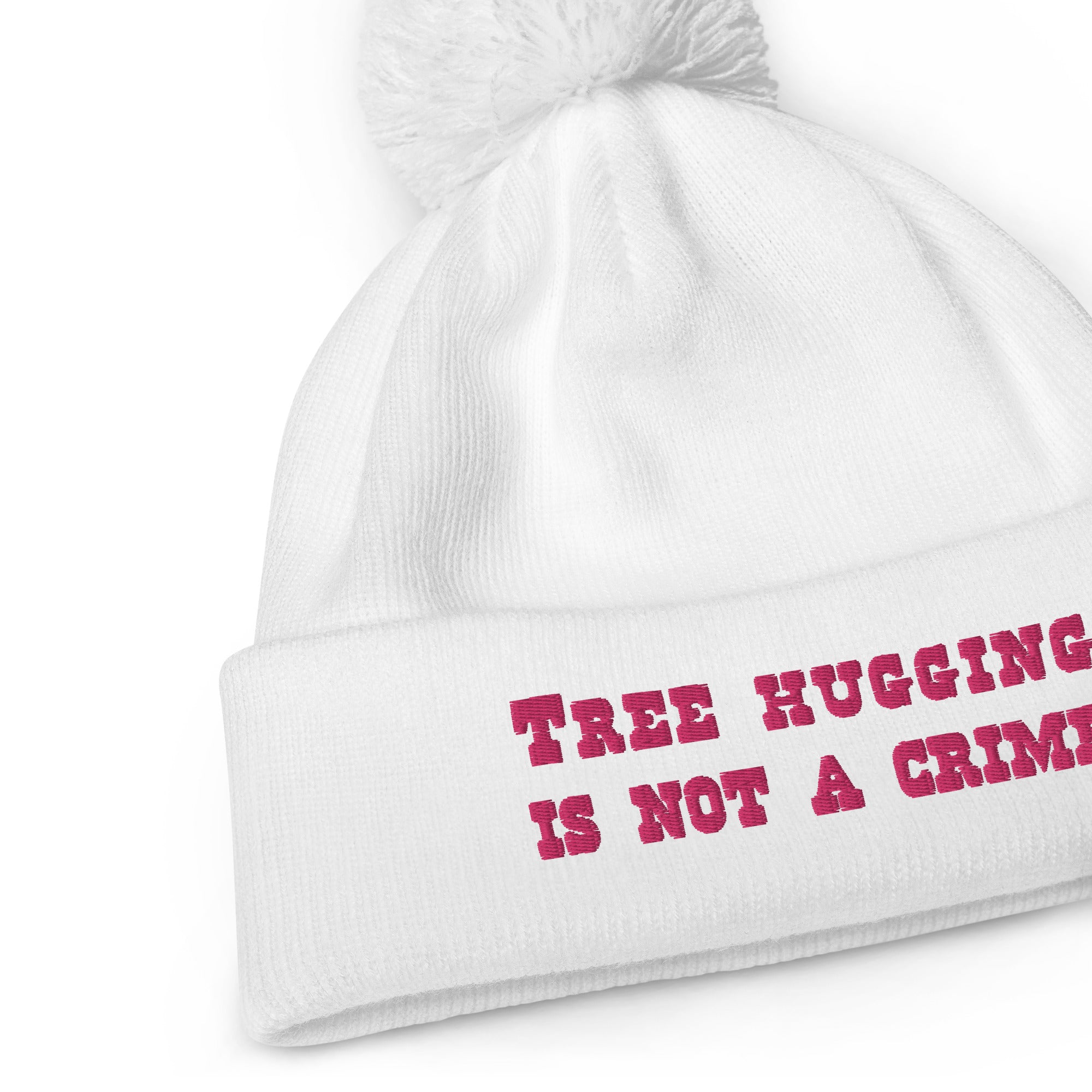 Pom pom beanie Tree Hugging is not a crime Flamingo