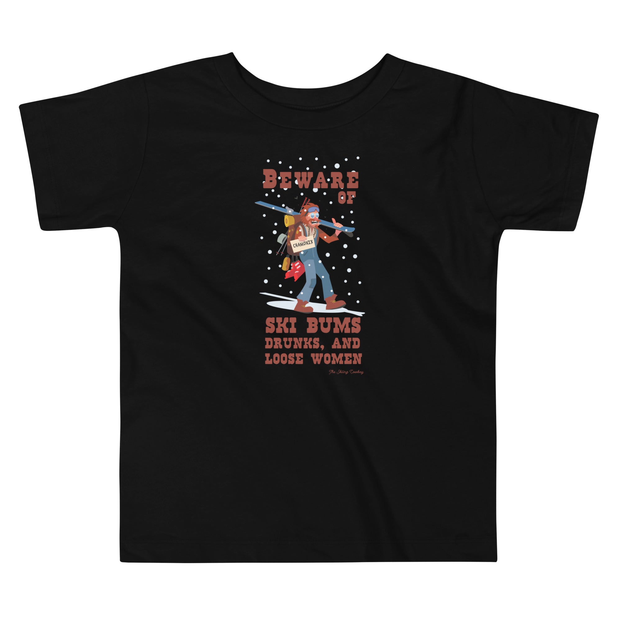 T-shirt pour enfant en bas âge Beware of ski bums, drunks and loose women