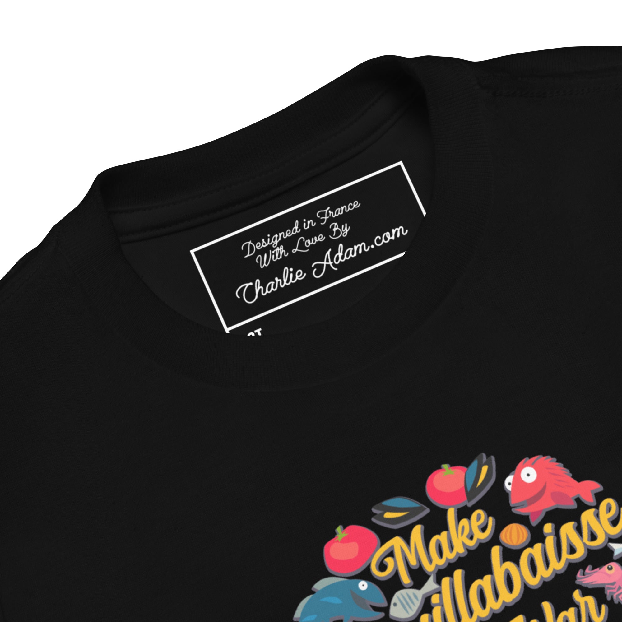 T-shirt pour enfant en bas âge Make Bouillabaisse Not War