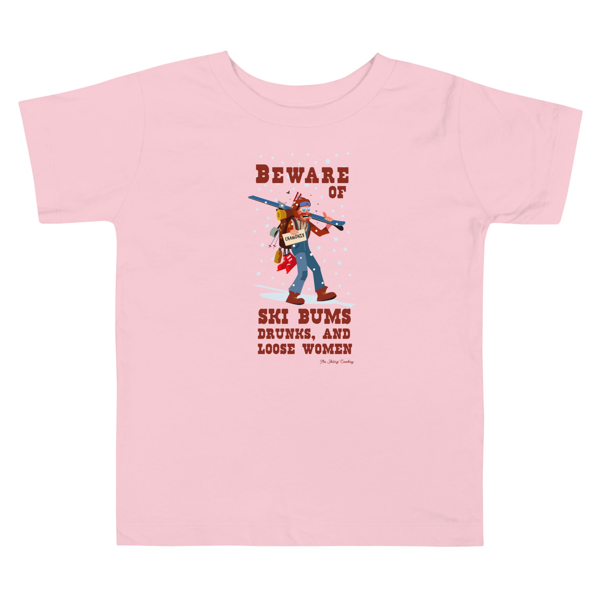 T-shirt pour enfant en bas âge Beware of ski bums, drunks and loose women