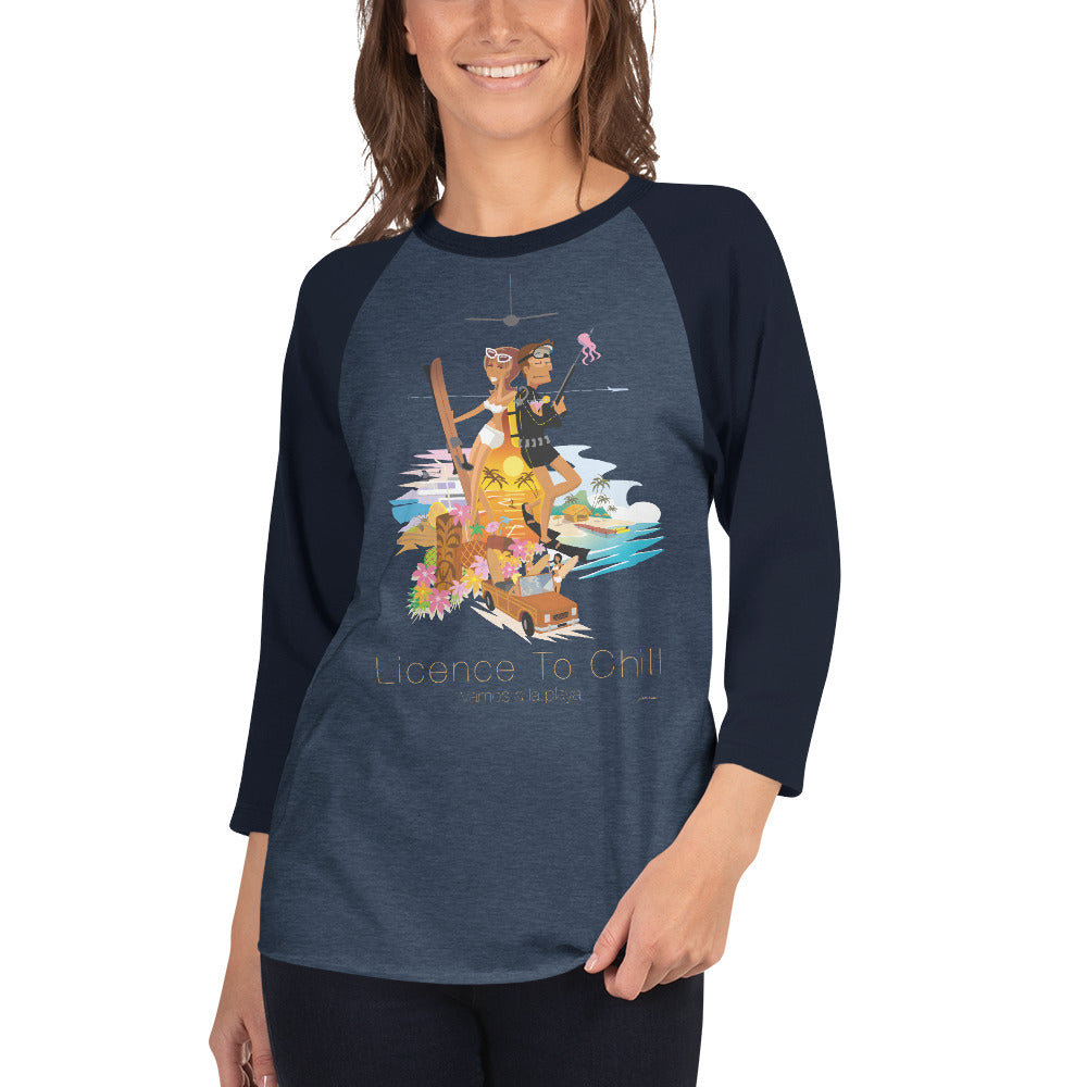 3/4 sleeve raglan t-shirt License to Chill Vamos a la Playa