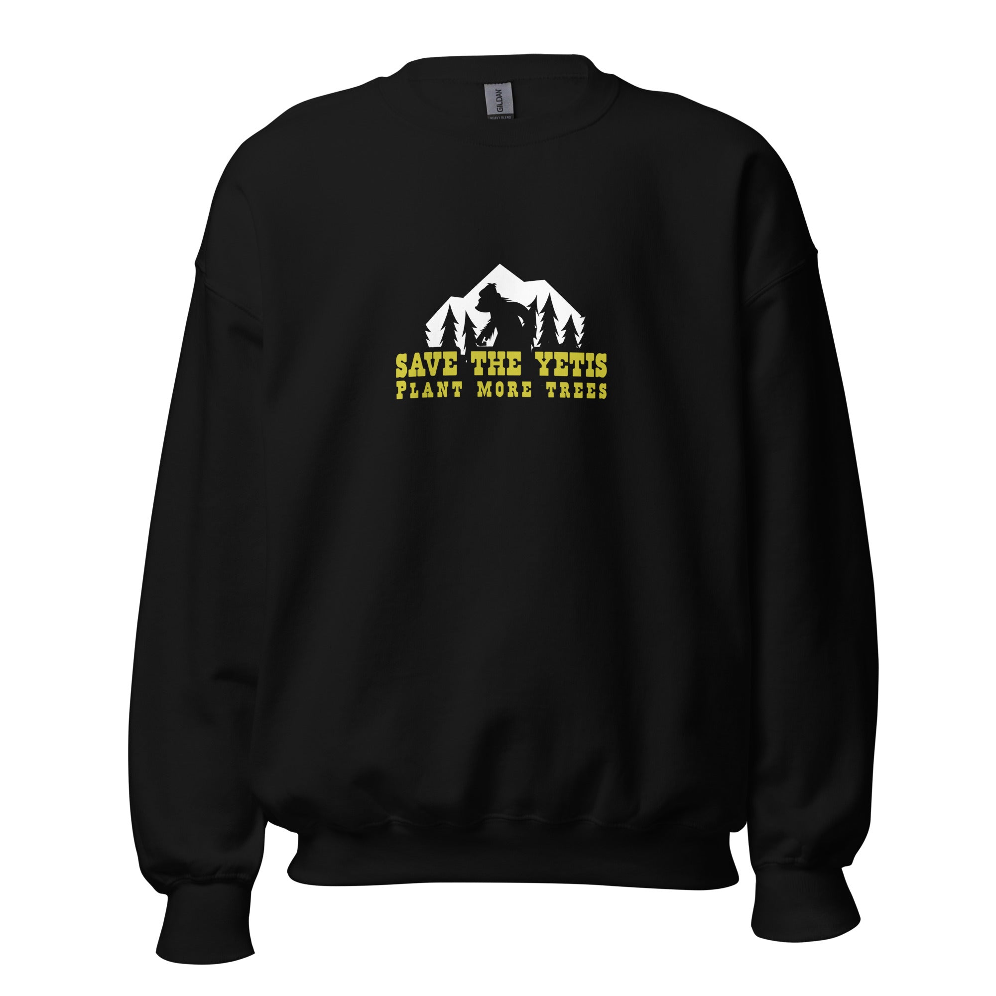 Unisex Sweatshirt Save the Yetis, Plant more Trees on dark colors