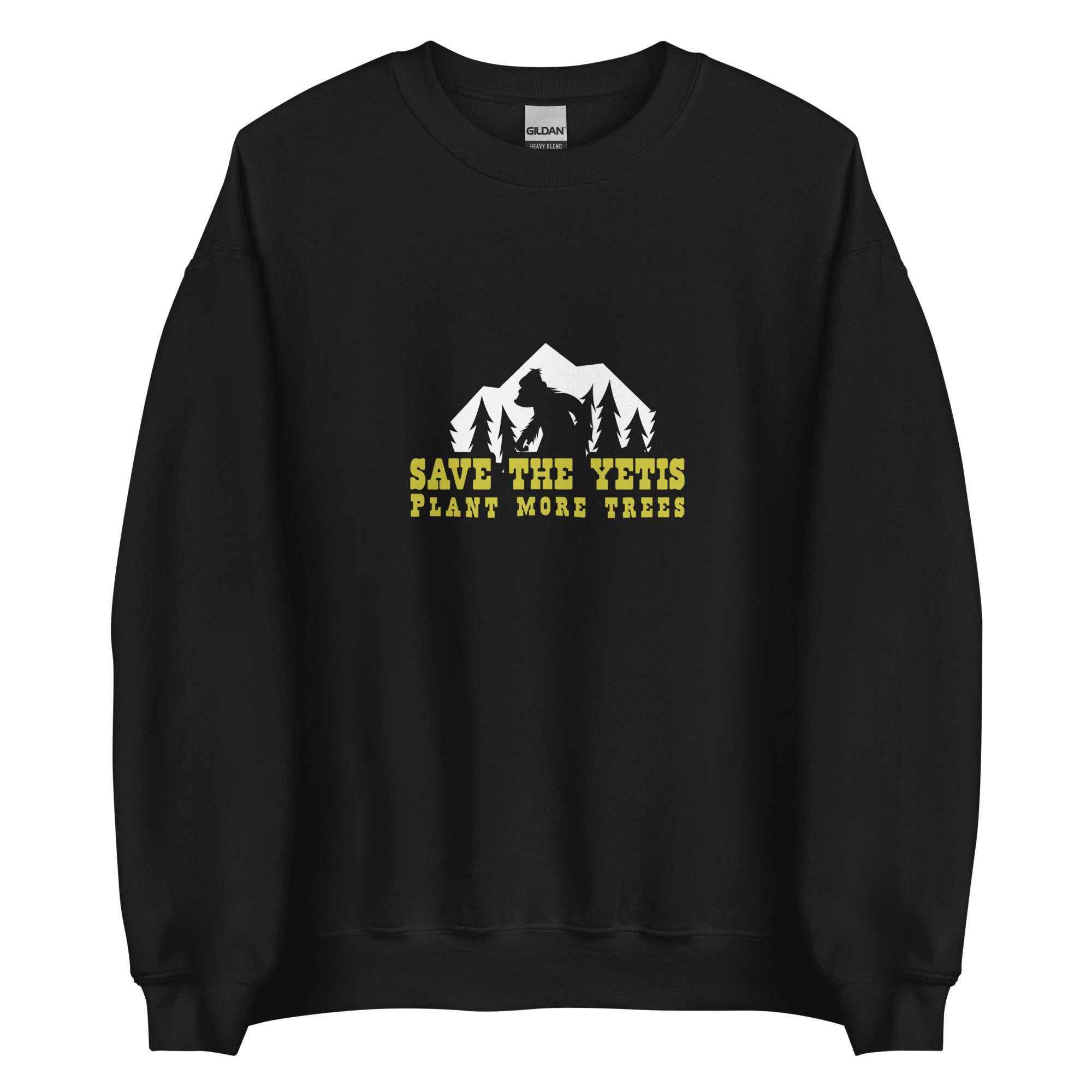 Unisex Sweatshirt Save the Yetis, Plant more Trees on dark colors