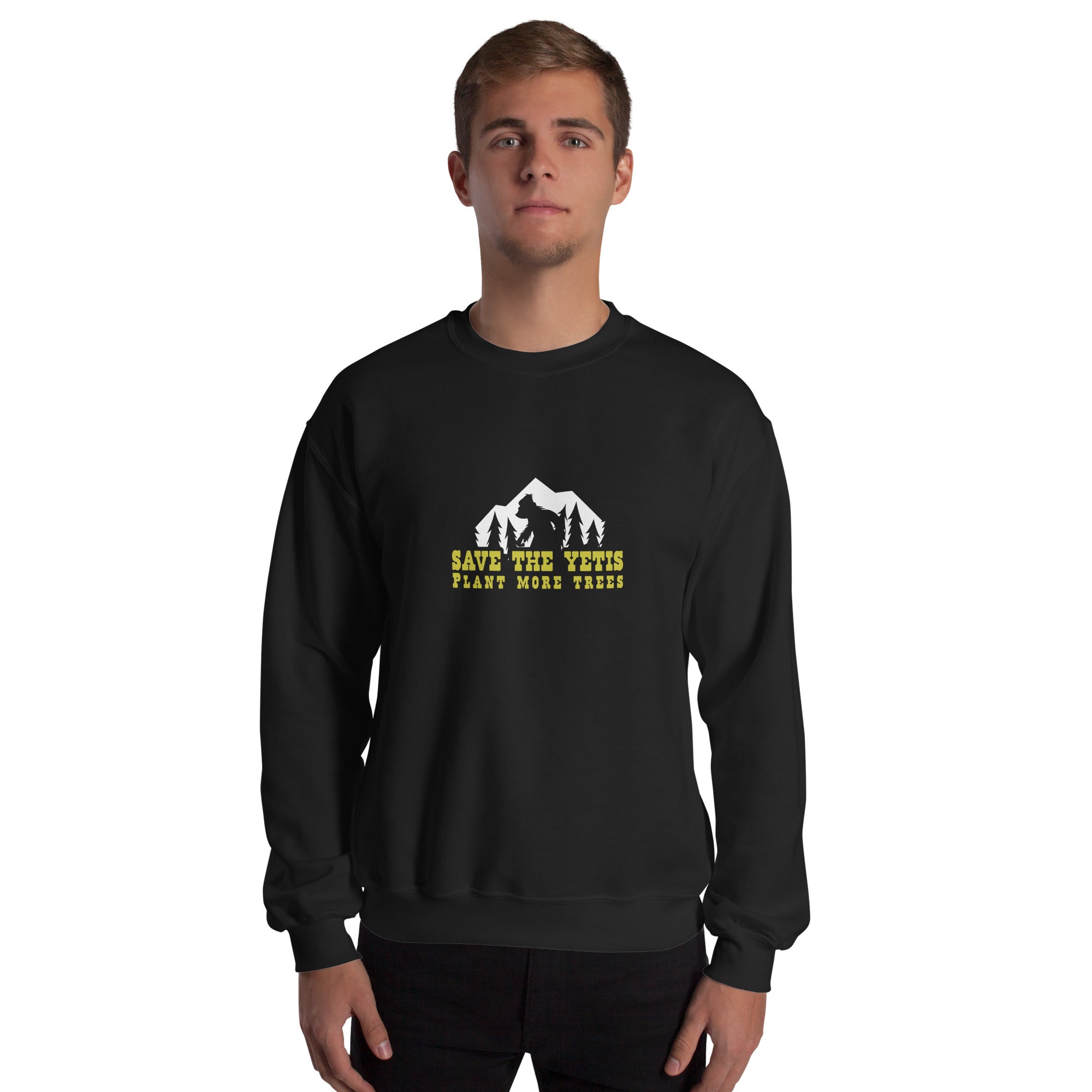 Unisex Sweatshirt Save the Yetis, Plant more Trees on dark colors