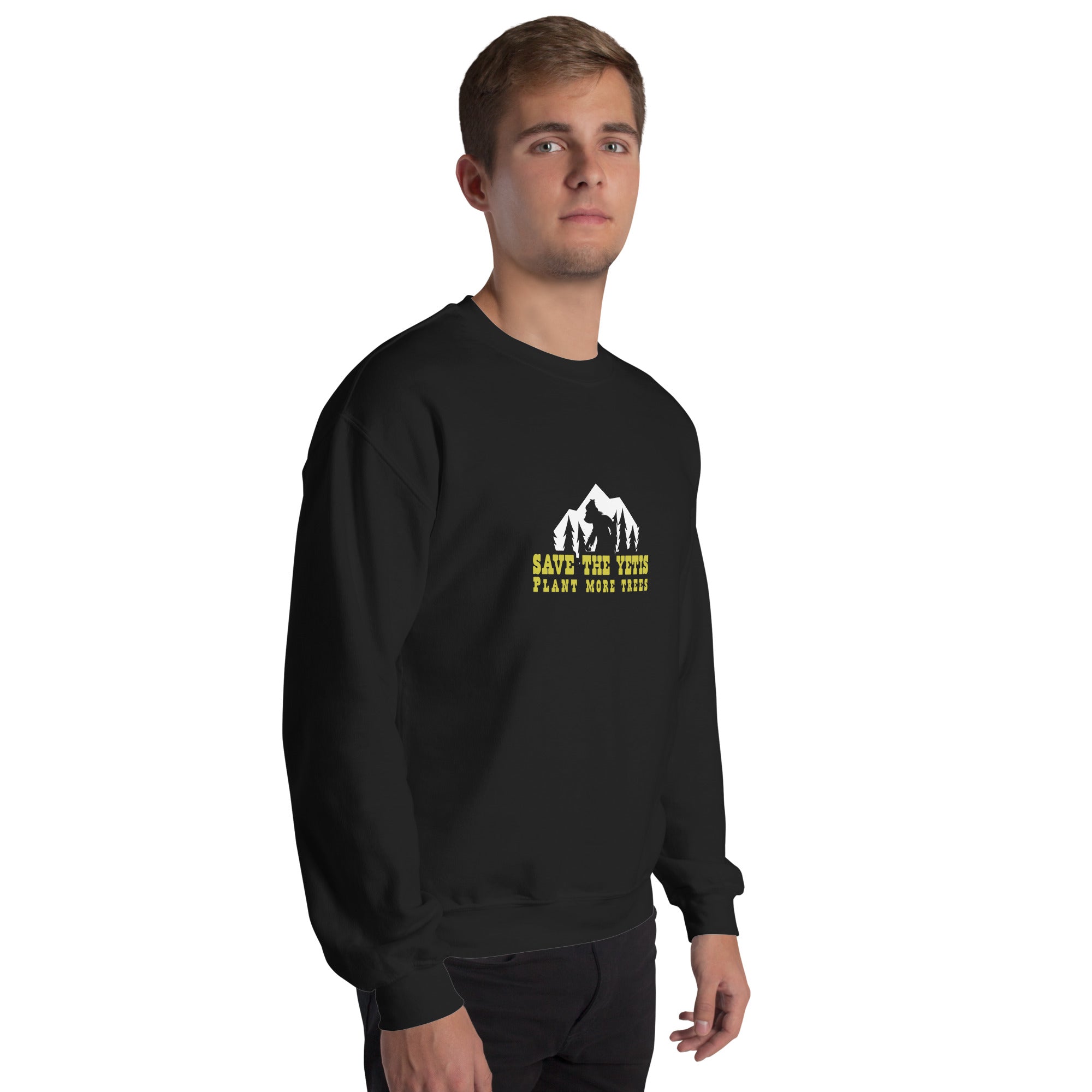 Unisex Sweatshirt Save the Yetis, Plant more Trees on dark colors
