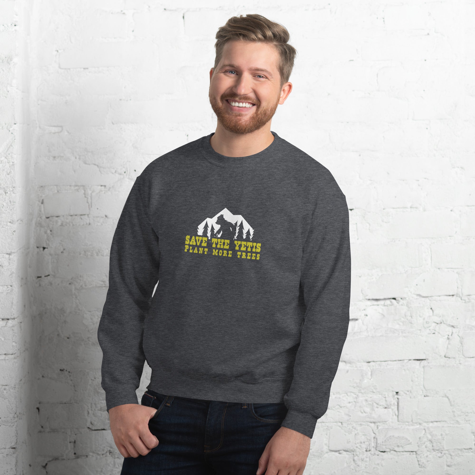 Unisex Sweatshirt Save the Yetis, Plant more Trees on dark colors