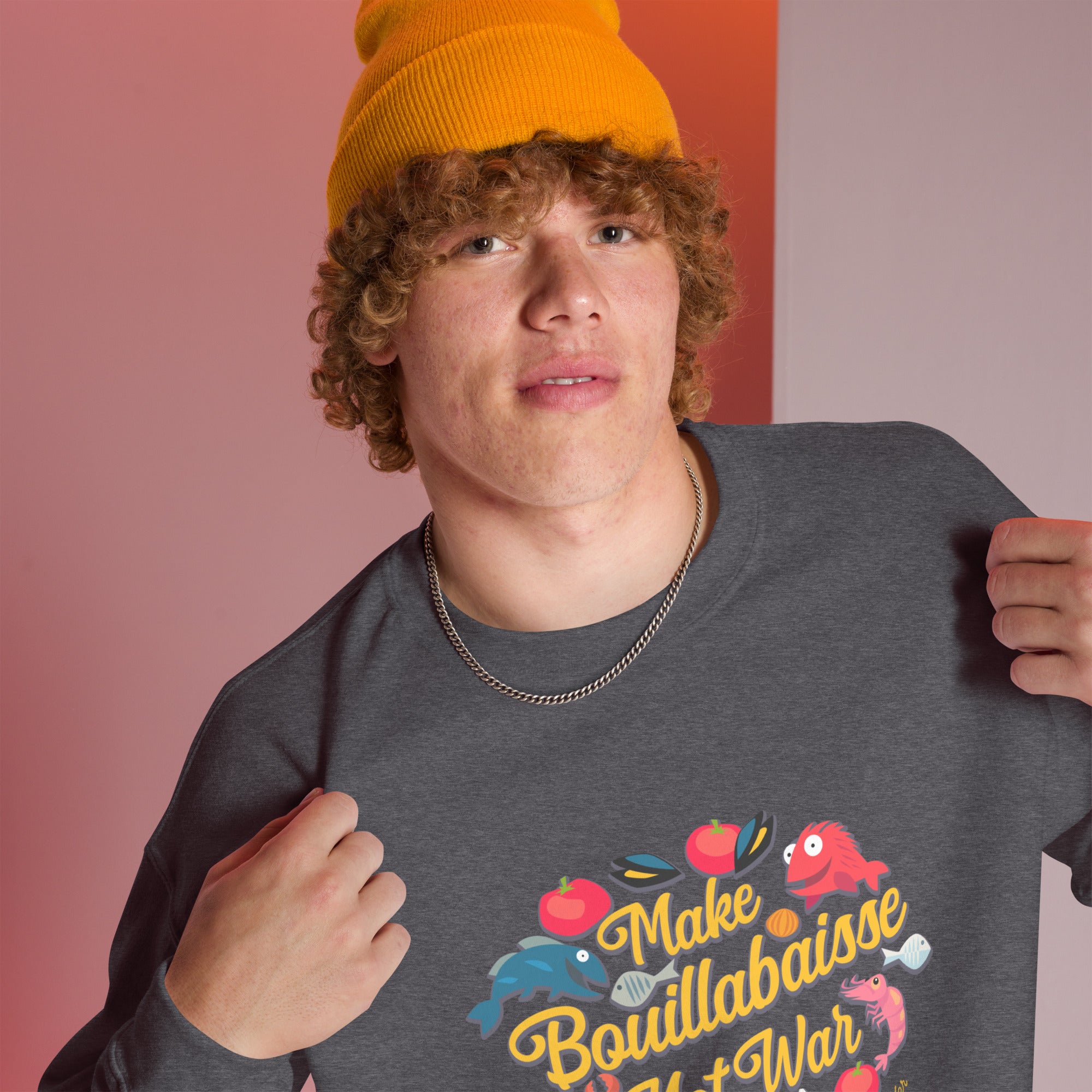 Unisex Sweatshirt Make Bouillabaisse Not War on dark colors
