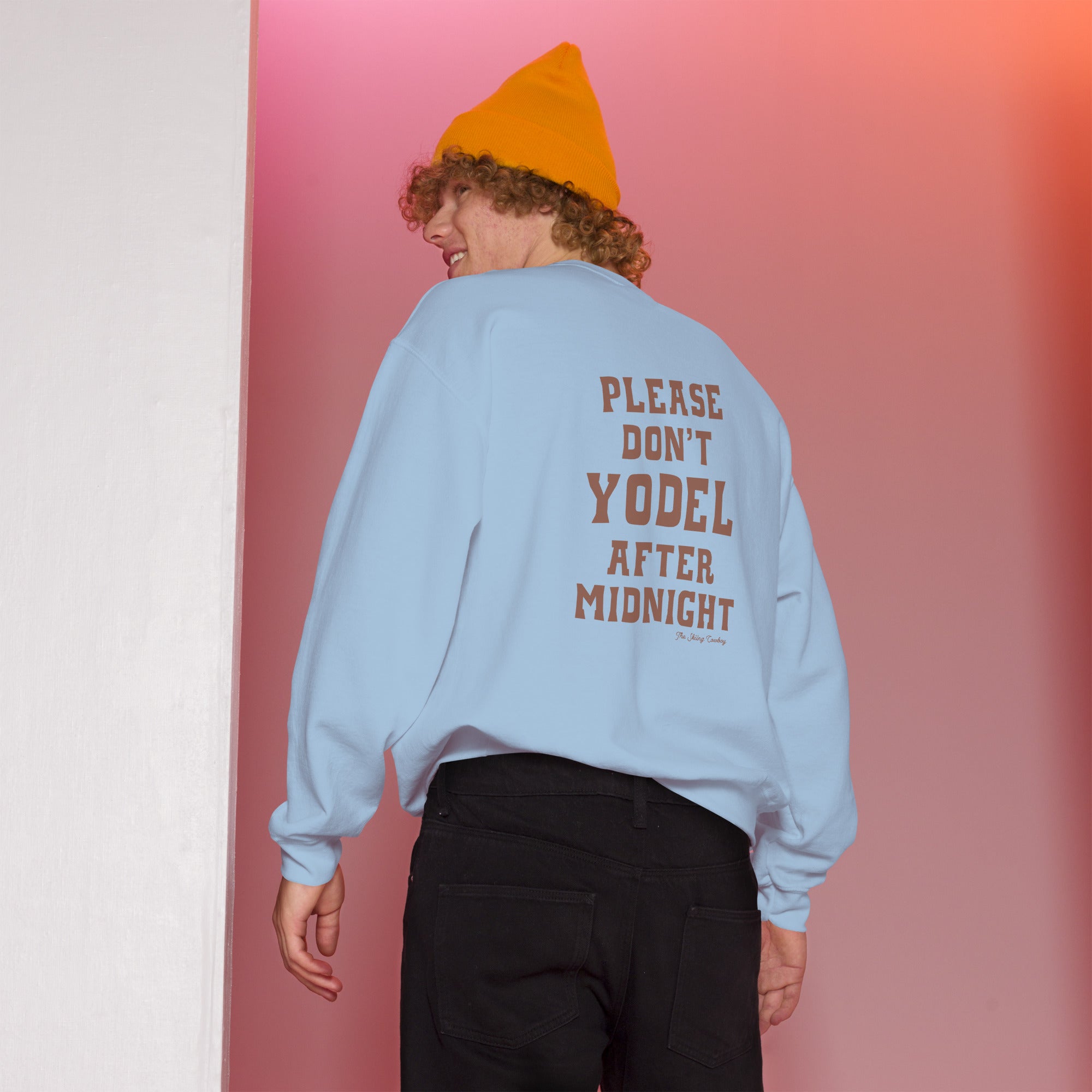 Unisex Sweatshirt Don't Yodel After Midnight dark text (front & back)