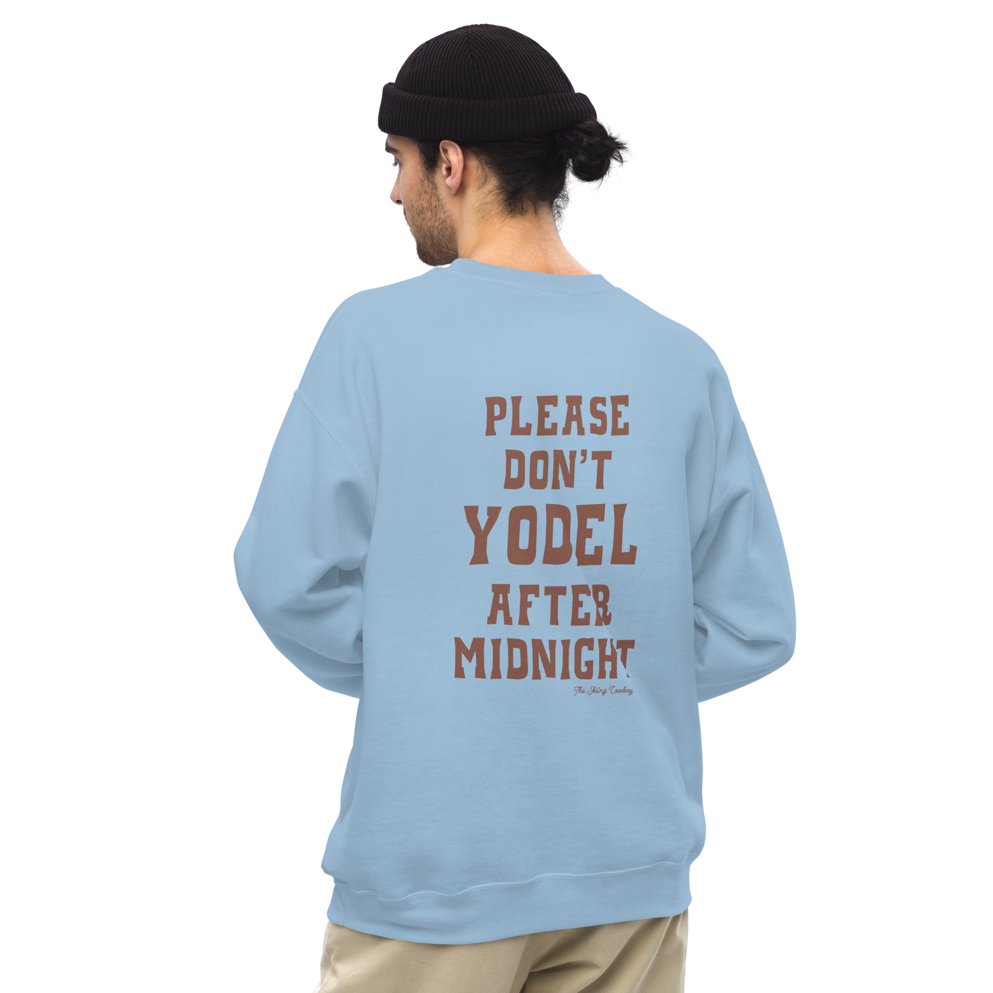 Unisex Sweatshirt Don't Yodel After Midnight dark text (front & back)