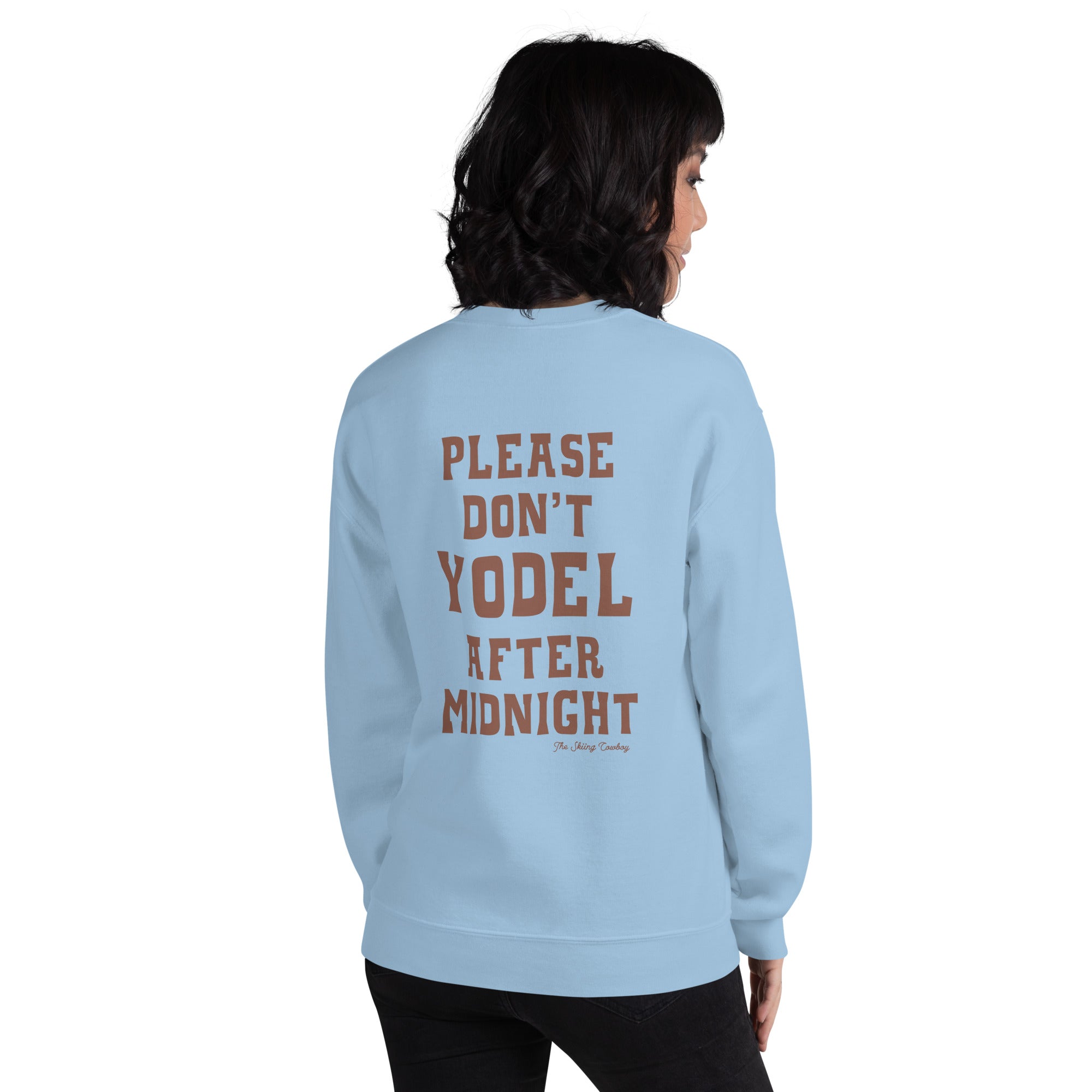 Unisex Sweatshirt Don't Yodel After Midnight dark text (front & back)