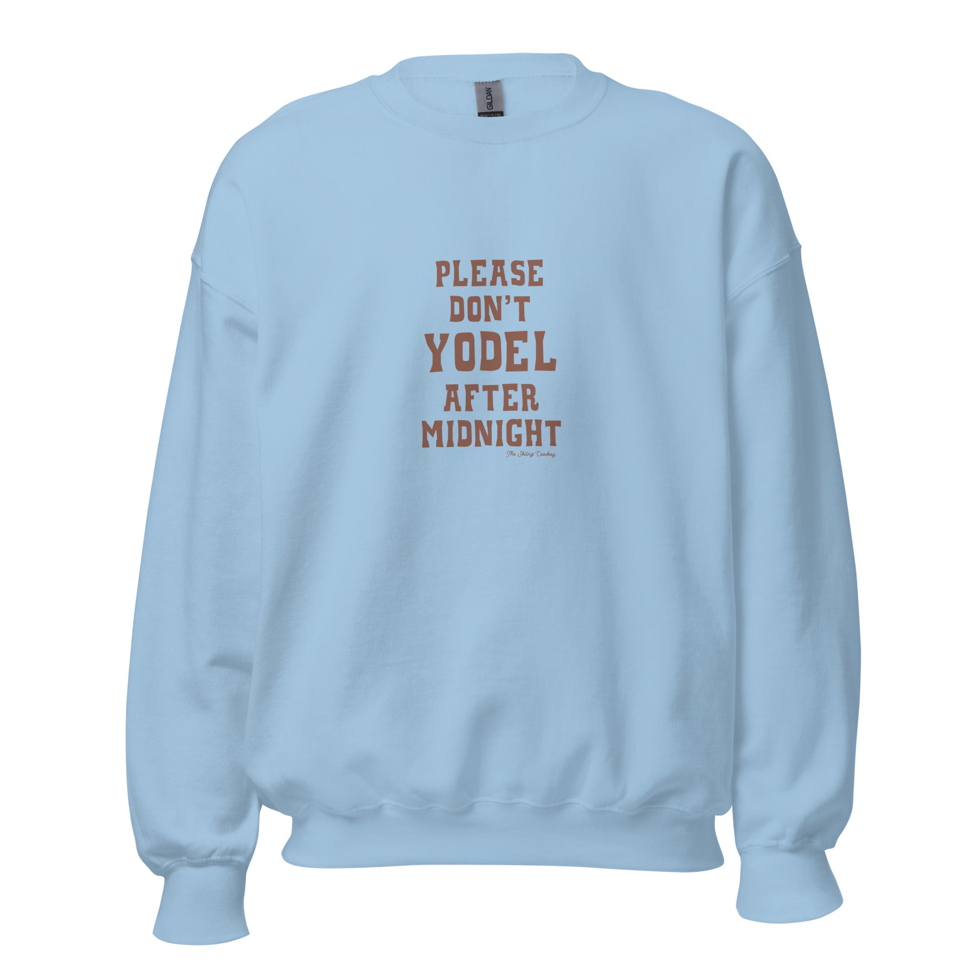 Unisex Sweatshirt Don't Yodel After Midnight dark text (front & back)