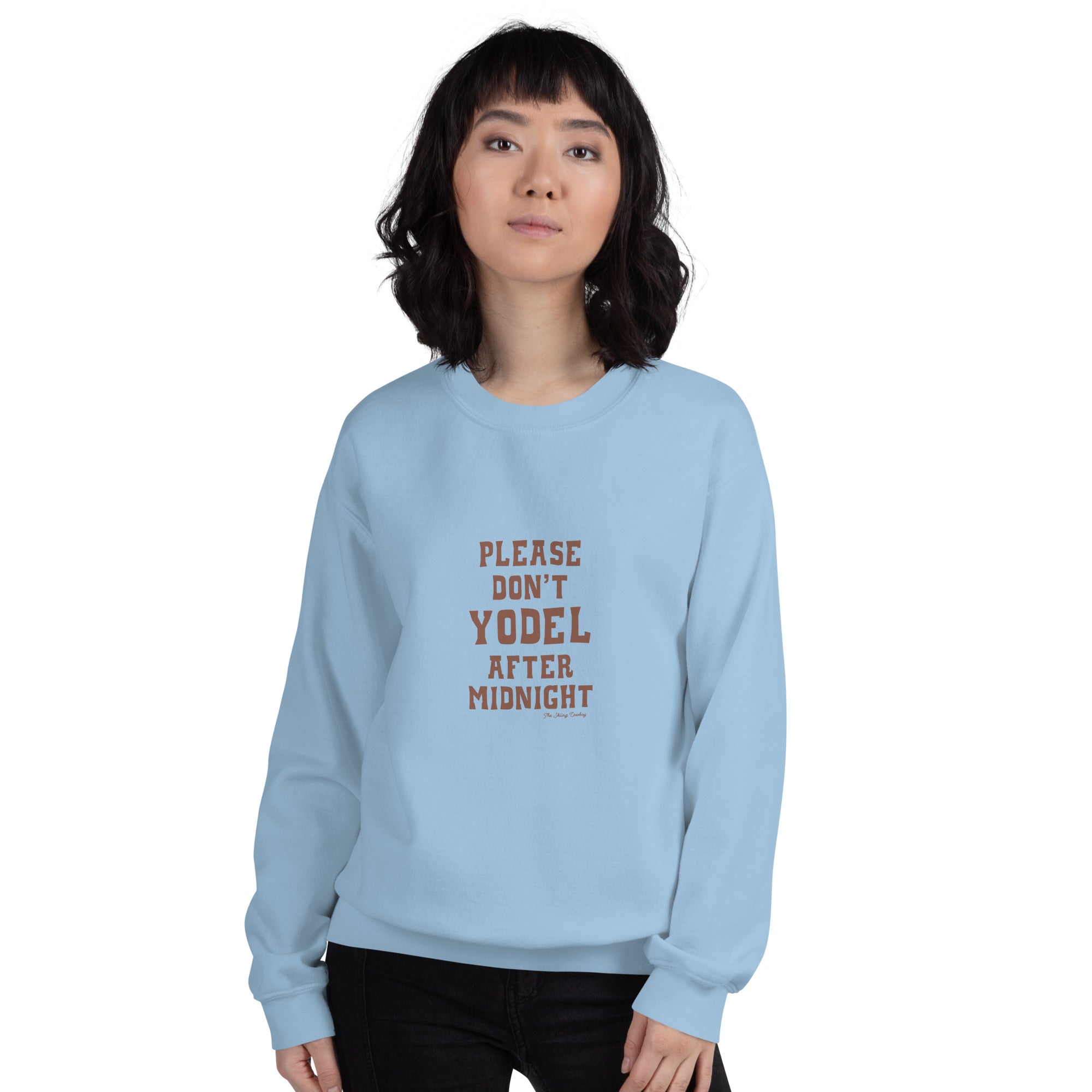 Unisex Sweatshirt Don't Yodel After Midnight dark text (front & back)