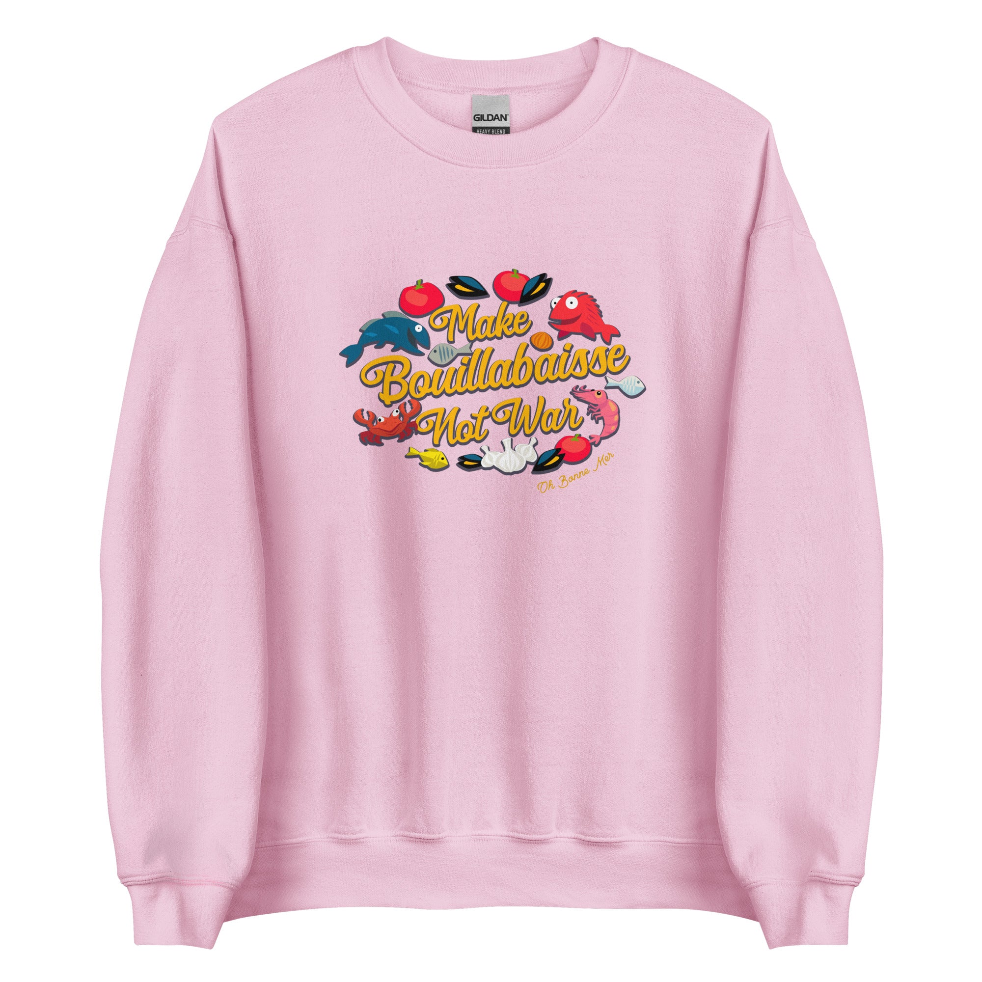 Sweat Unisexe à Col Rond Make Bouillabaisse Not War sur couleurs claires