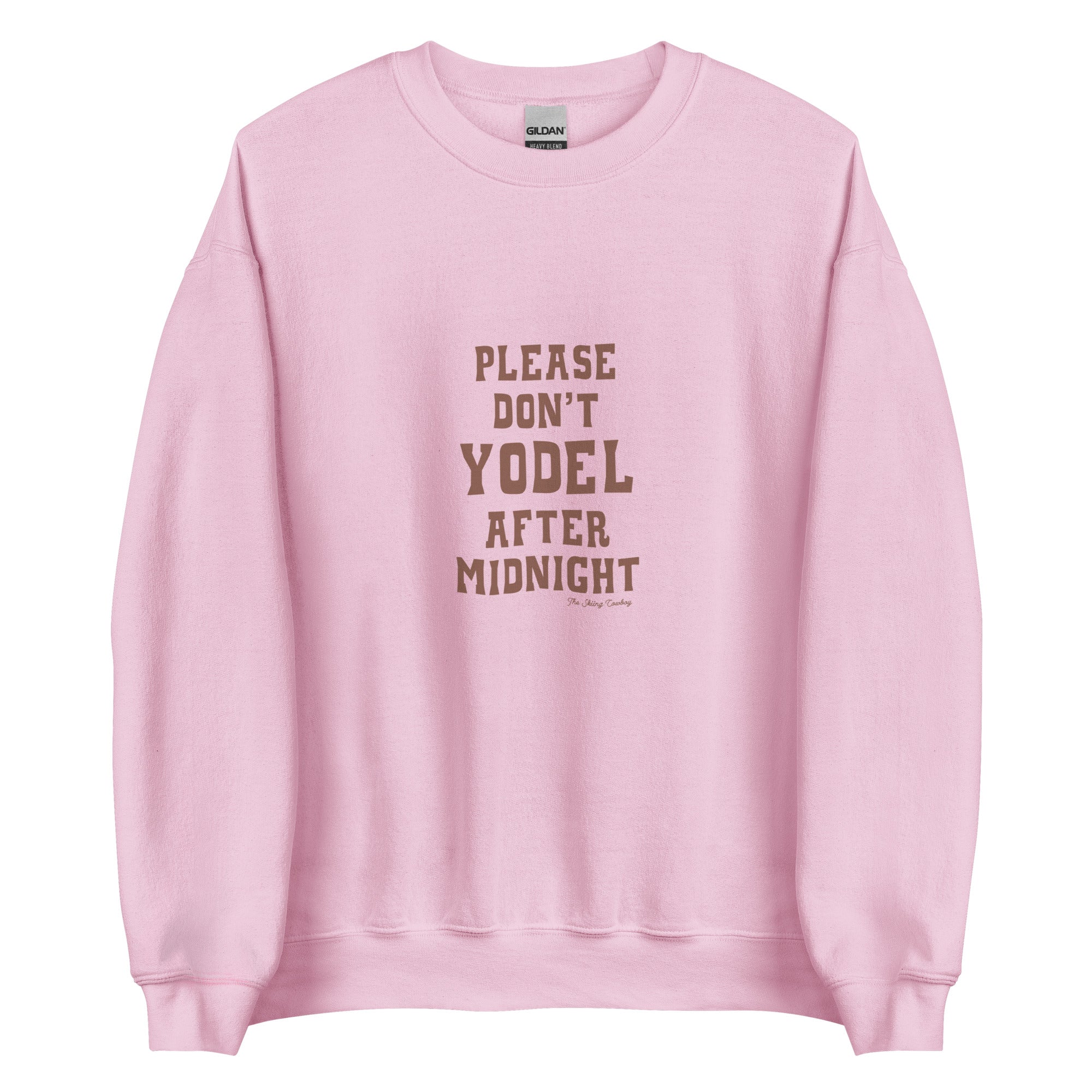 Unisex Sweatshirt Don't Yodel After Midnight dark text (front & back)