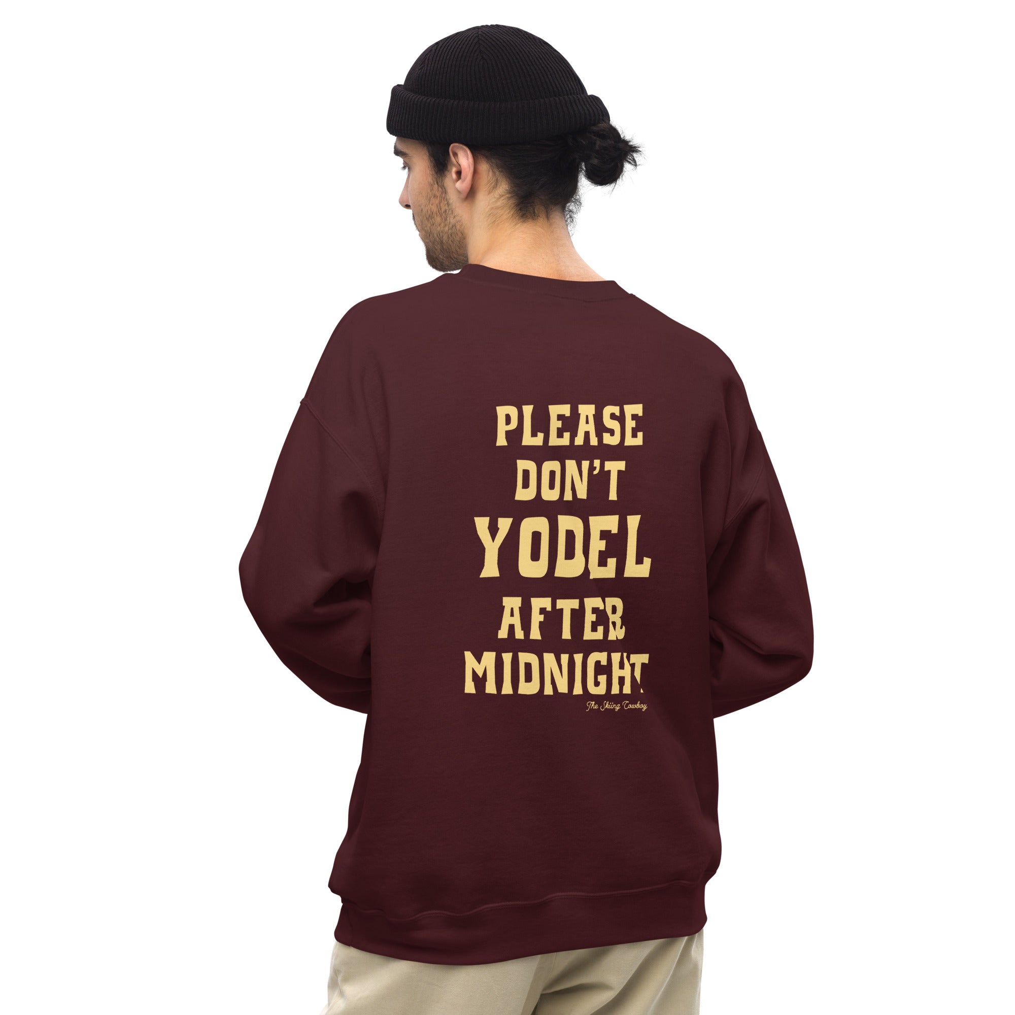 Sweat Unisexe à Col Rond Don't Yodel After Midnight texte clair (face & dos)