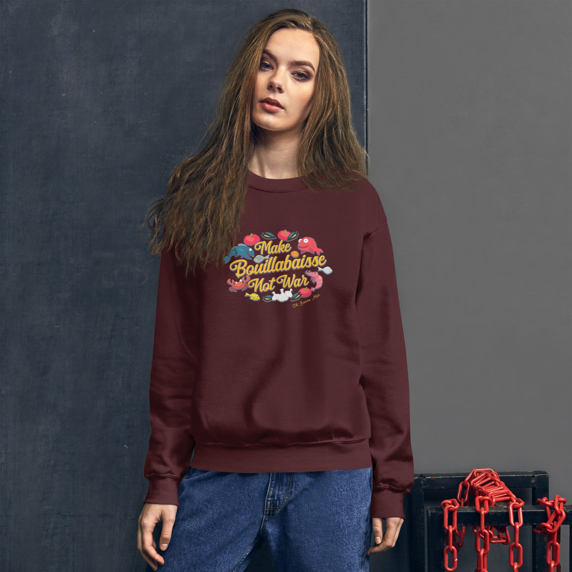 Unisex Sweatshirt Make Bouillabaisse Not War on dark colors