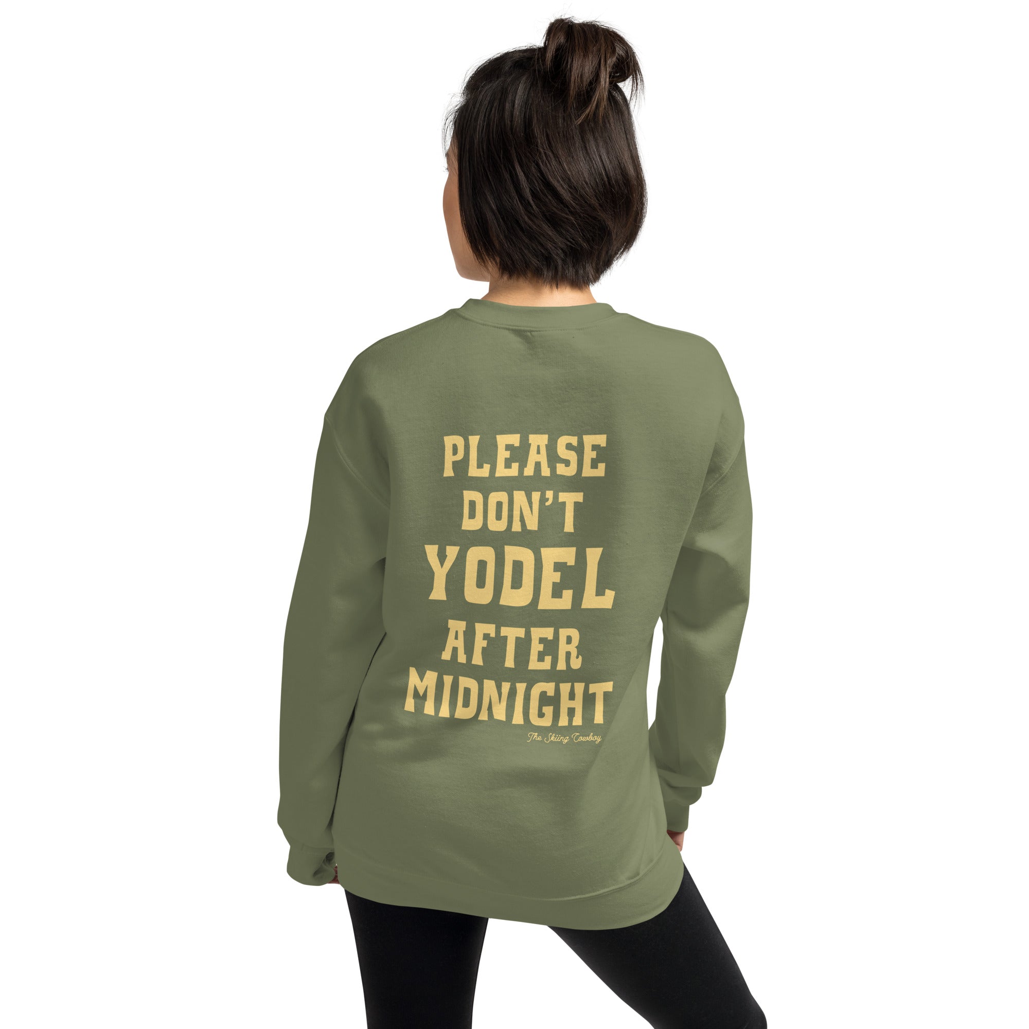 Sweat Unisexe à Col Rond Don't Yodel After Midnight texte clair (face & dos)