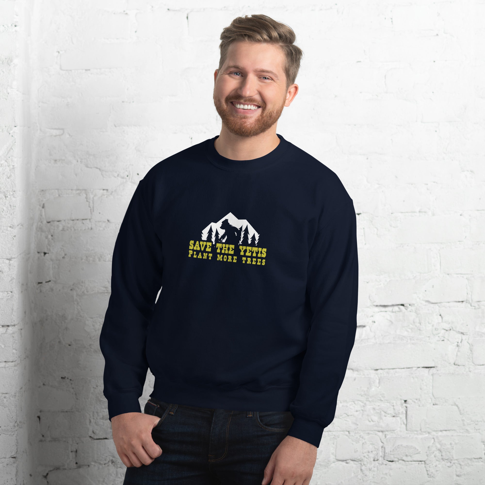 Unisex Sweatshirt Save the Yetis, Plant more Trees on dark colors