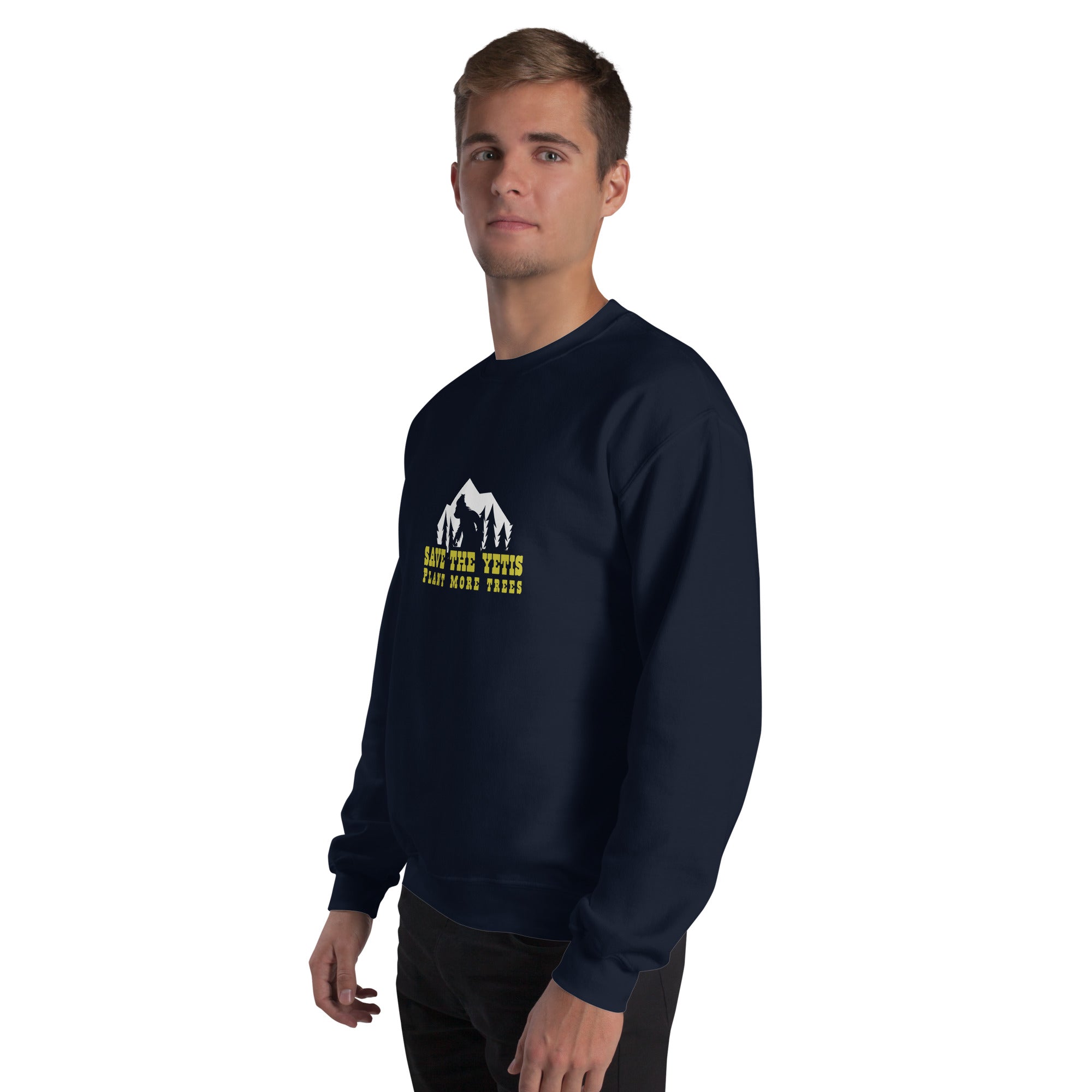 Unisex Sweatshirt Save the Yetis, Plant more Trees on dark colors