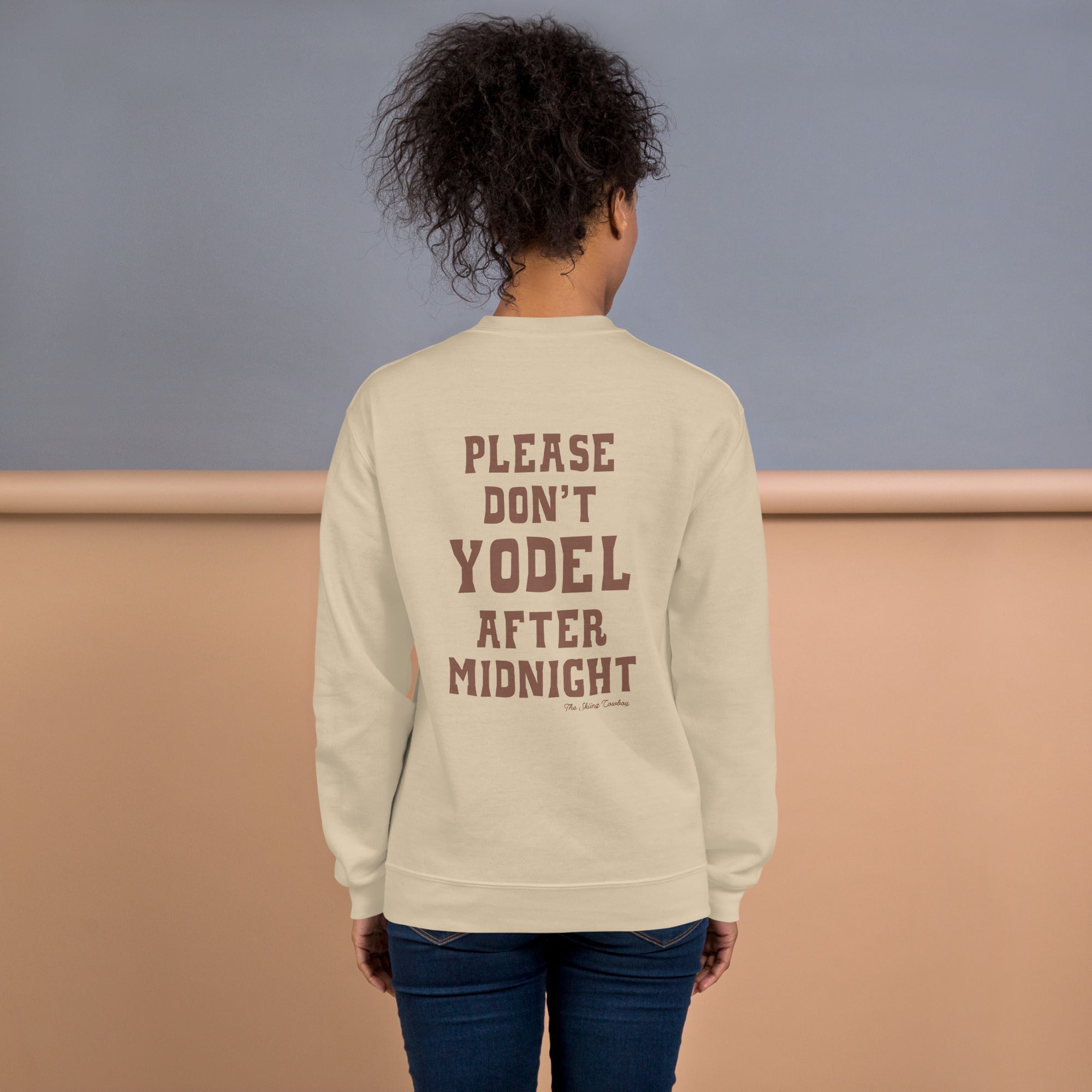 Unisex Sweatshirt Don't Yodel After Midnight dark text (front & back)