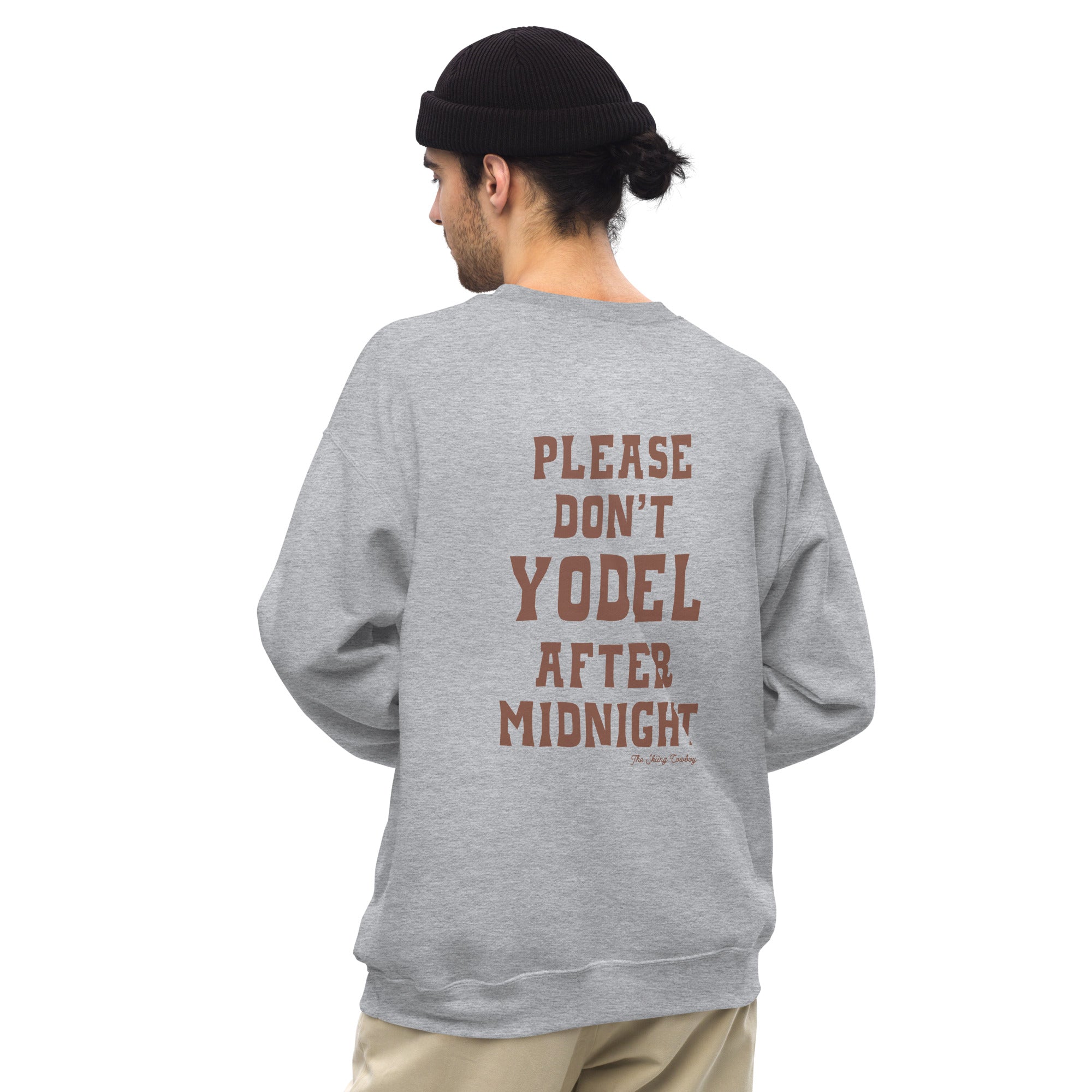 Unisex Sweatshirt Don't Yodel After Midnight dark text (front & back)