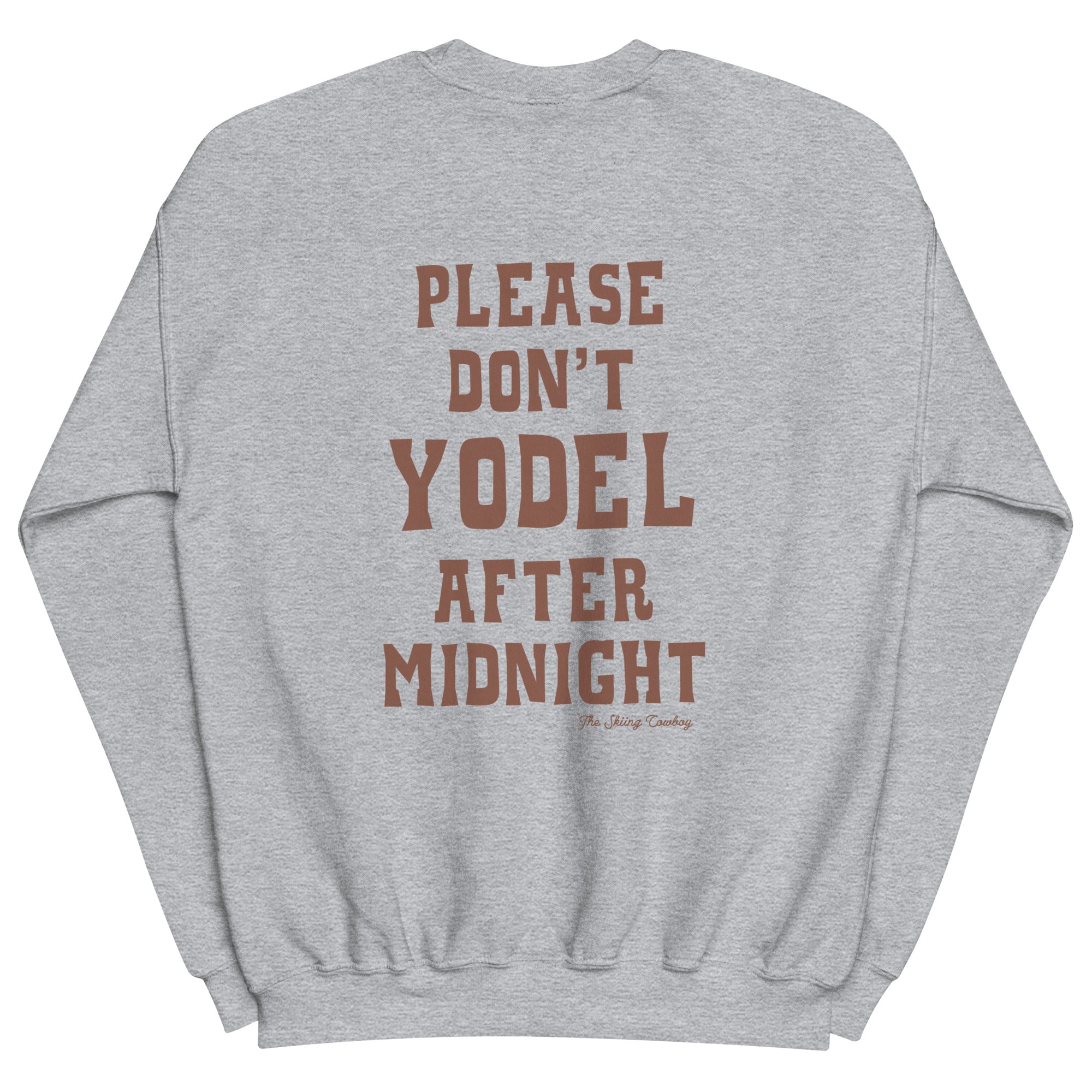 Unisex Sweatshirt Don't Yodel After Midnight dark text (front & back)