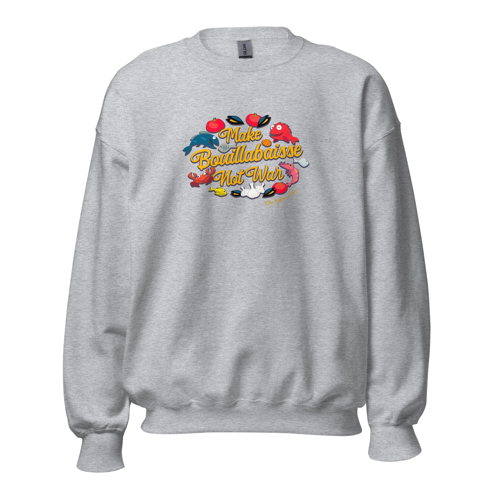 Sweat Unisexe à Col Rond Make Bouillabaisse Not War sur couleurs claires