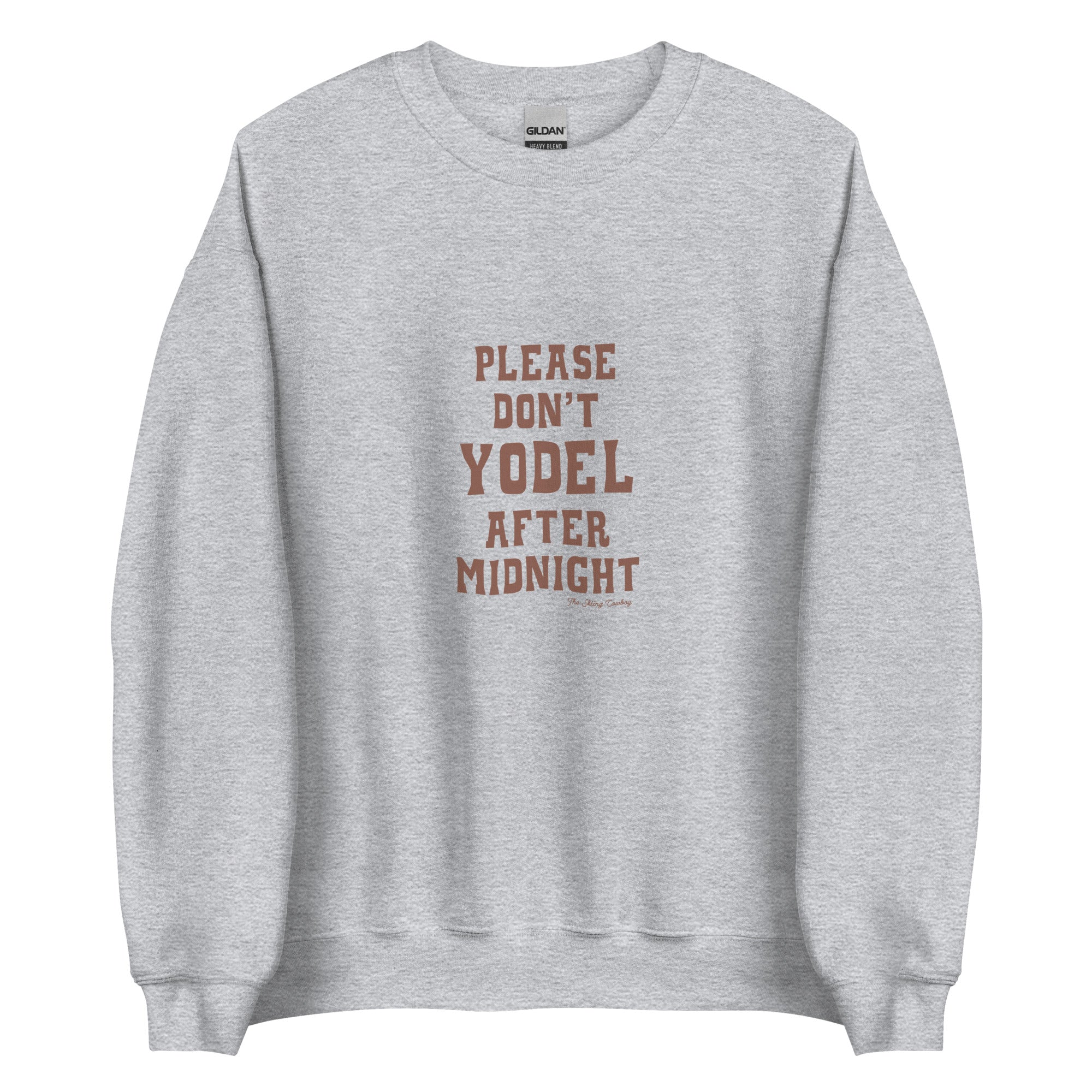 Unisex Sweatshirt Don't Yodel After Midnight dark text (front & back)