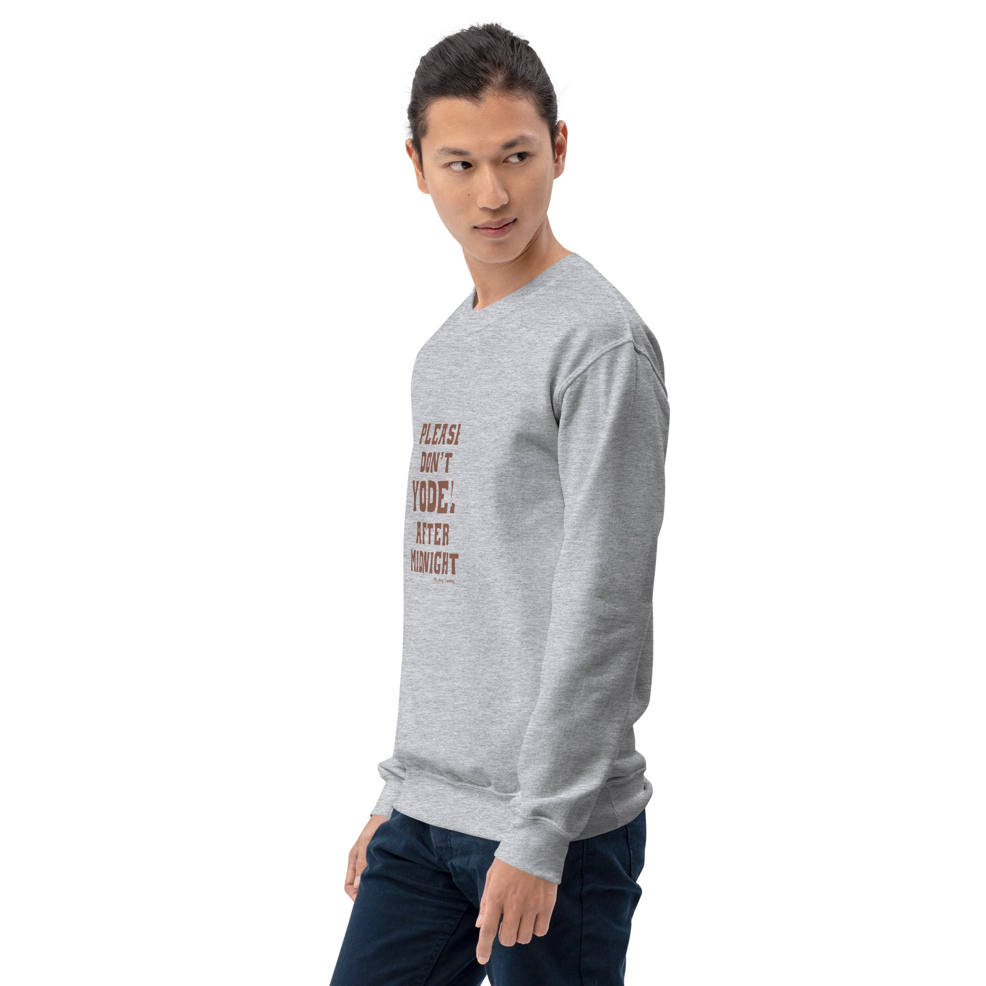 Unisex Sweatshirt Don't Yodel After Midnight dark text (front & back)