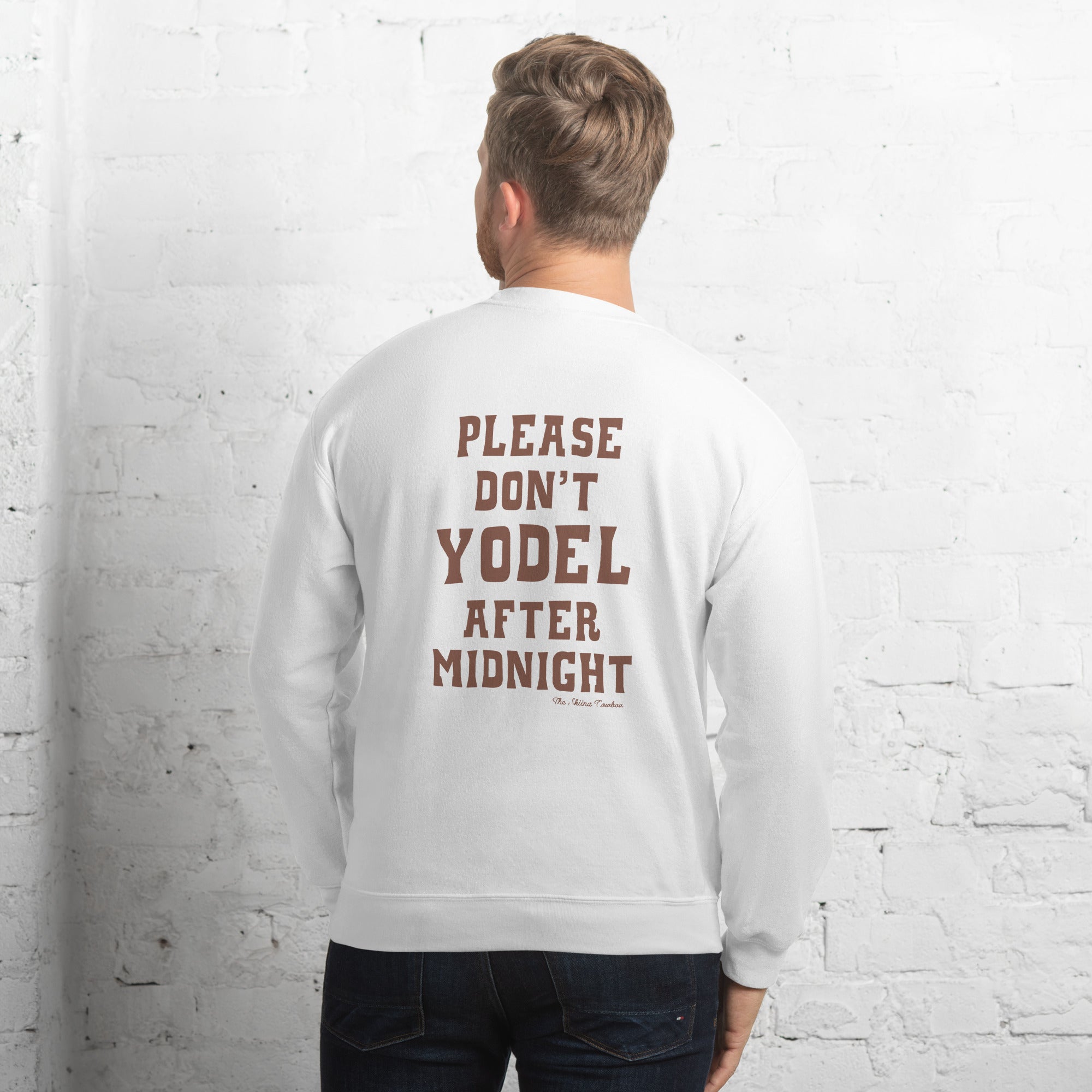 Unisex Sweatshirt Don't Yodel After Midnight dark text (front & back)