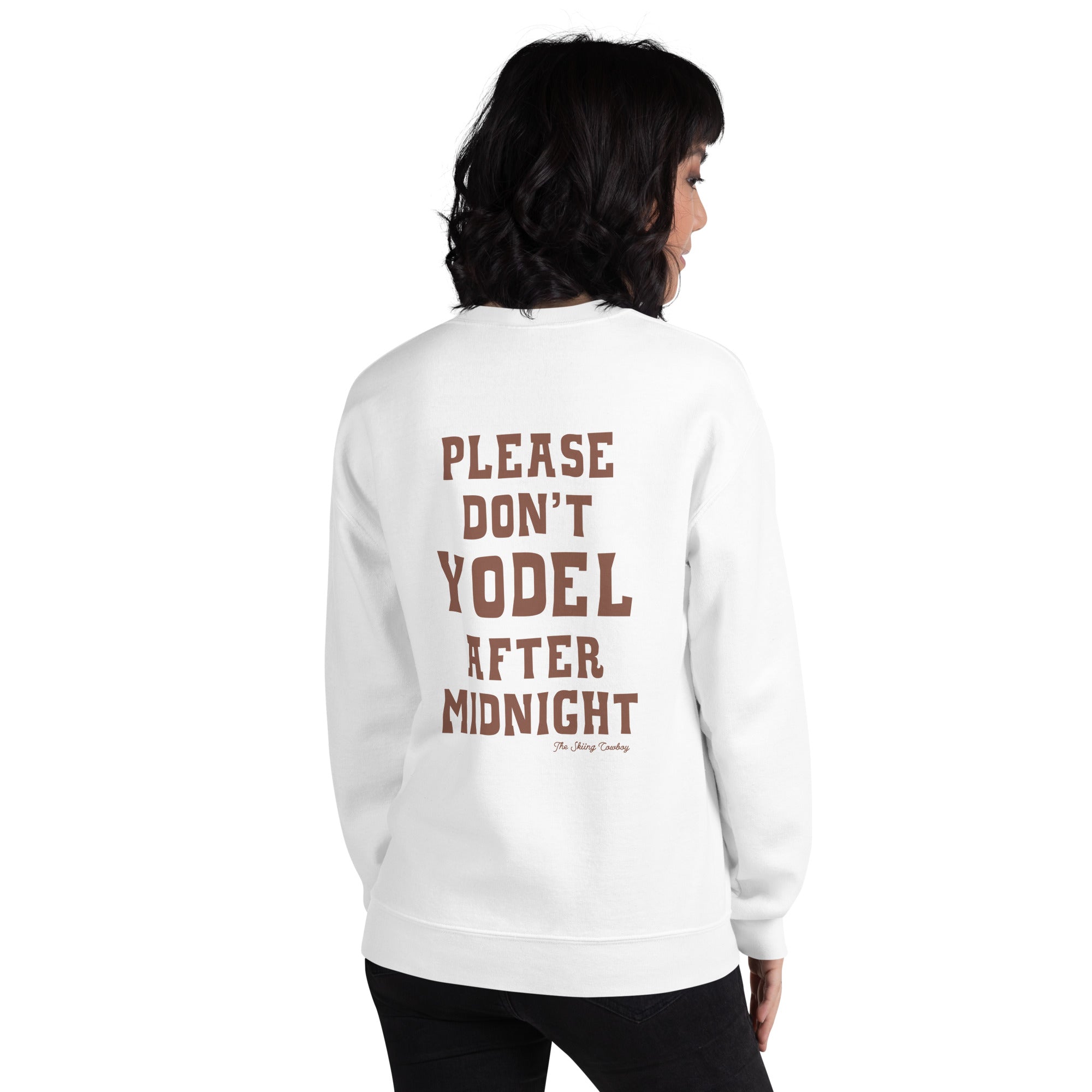 Unisex Sweatshirt Don't Yodel After Midnight dark text (front & back)