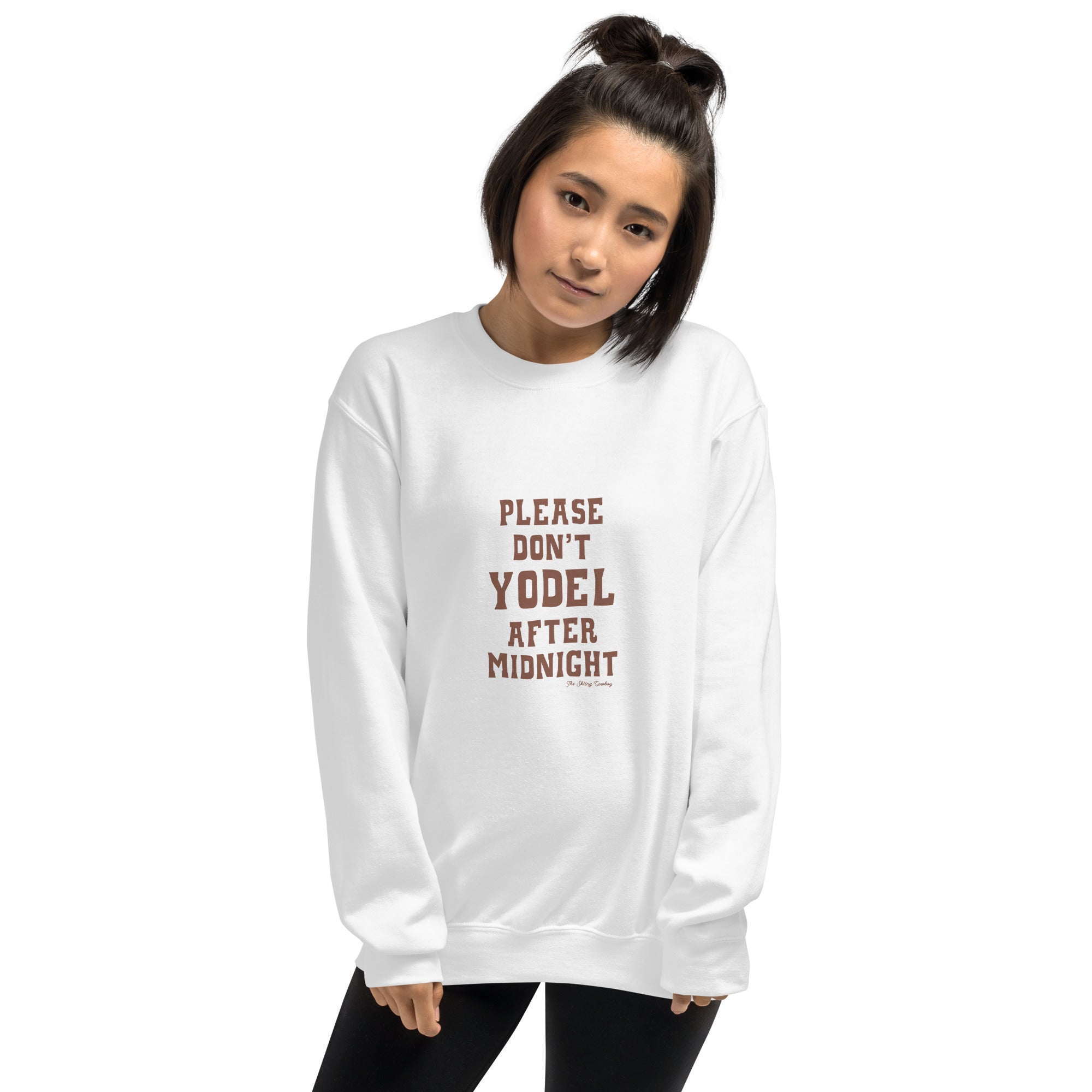 Unisex Sweatshirt Don't Yodel After Midnight dark text (front & back)