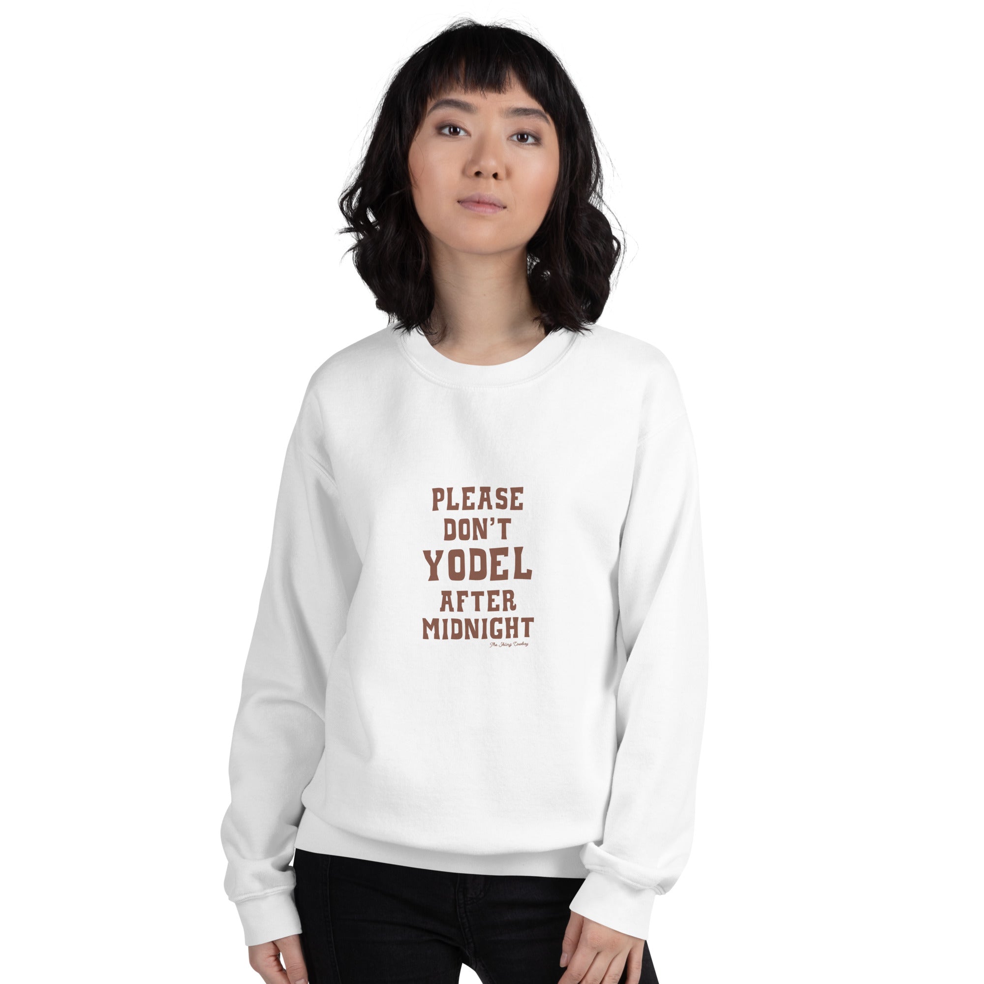 Unisex Sweatshirt Don't Yodel After Midnight dark text (front & back)