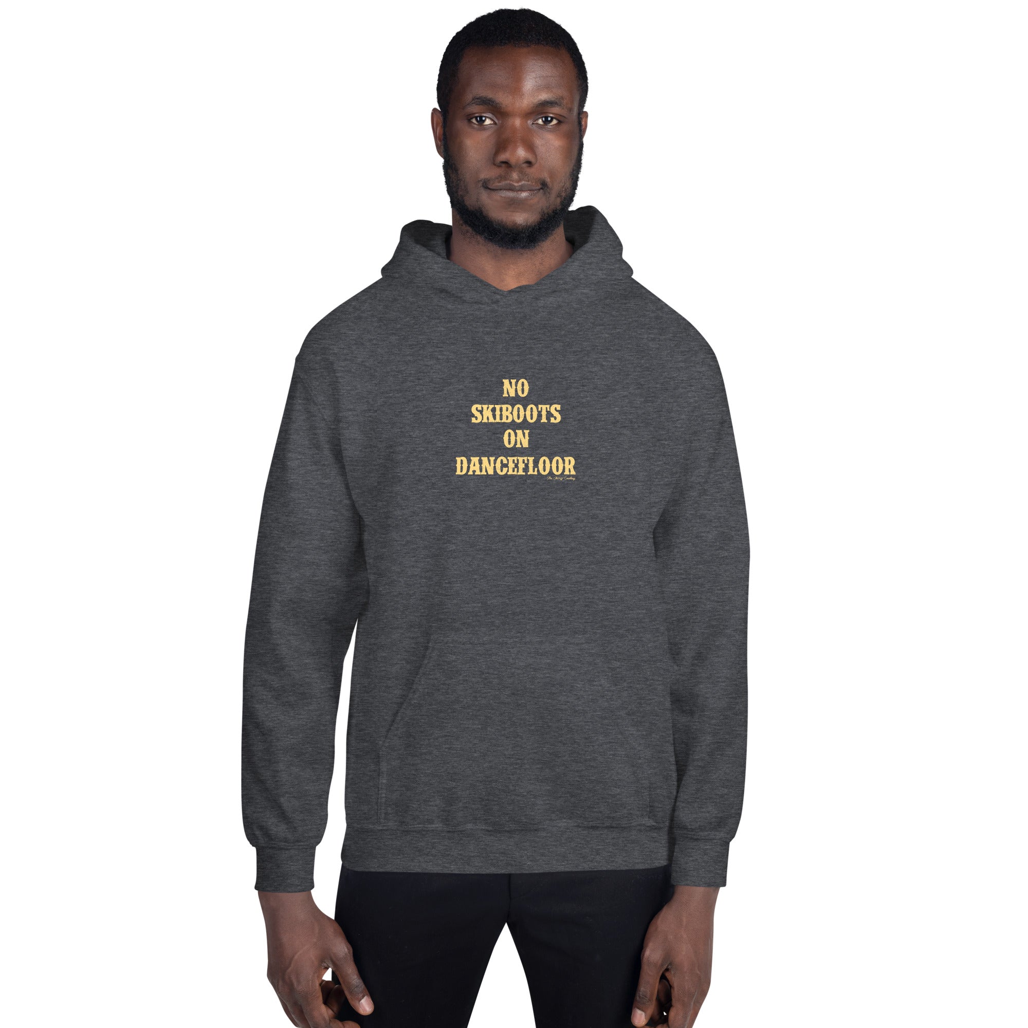 Unisex Hoodie No Skiboots on Dancefloor on dark colors