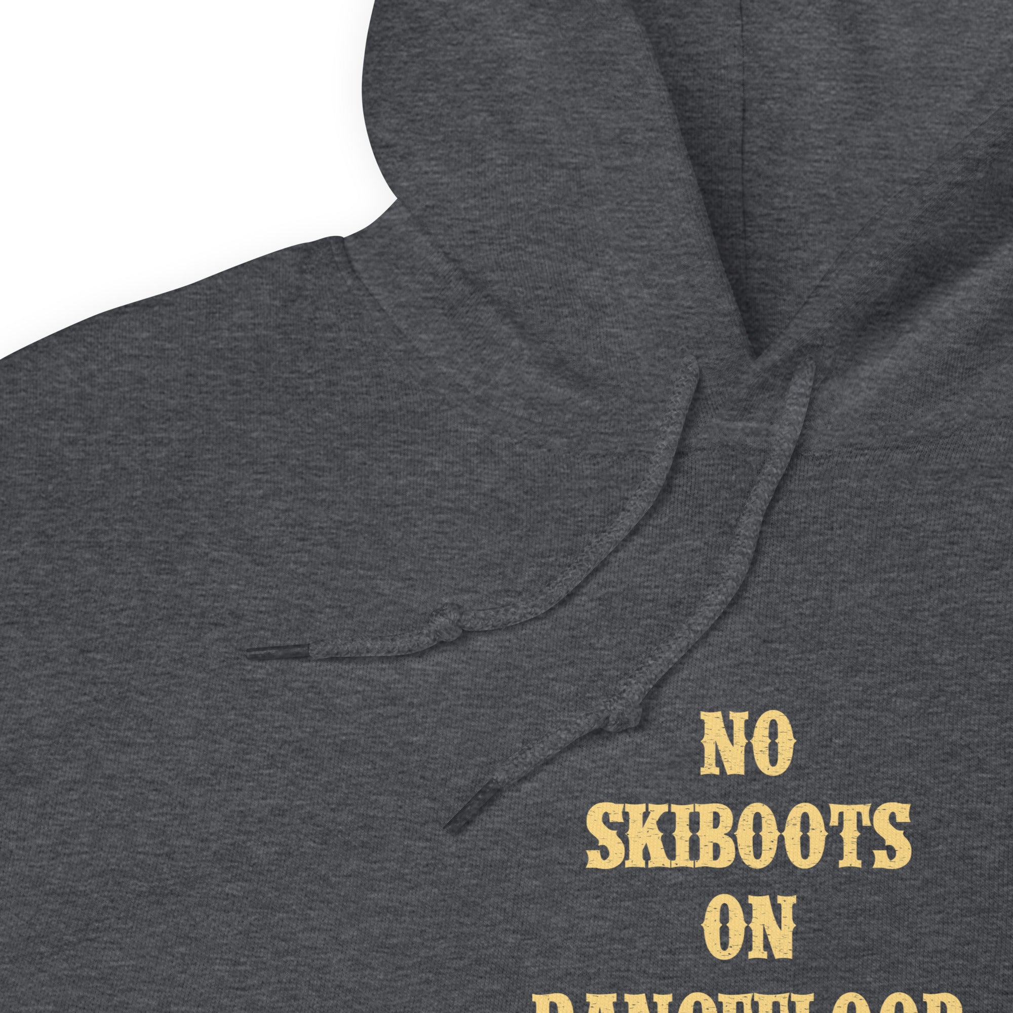 Unisex Hoodie No Skiboots on Dancefloor on dark colors