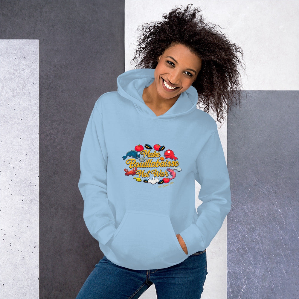 Unisex Hoodie Make Bouillabaisse Not War on light colors