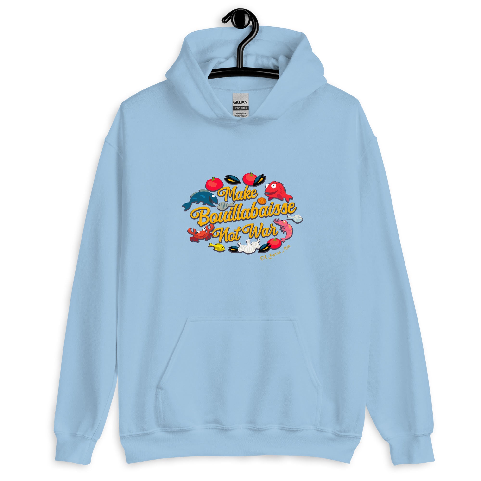 Unisex Hoodie Make Bouillabaisse Not War on light colors