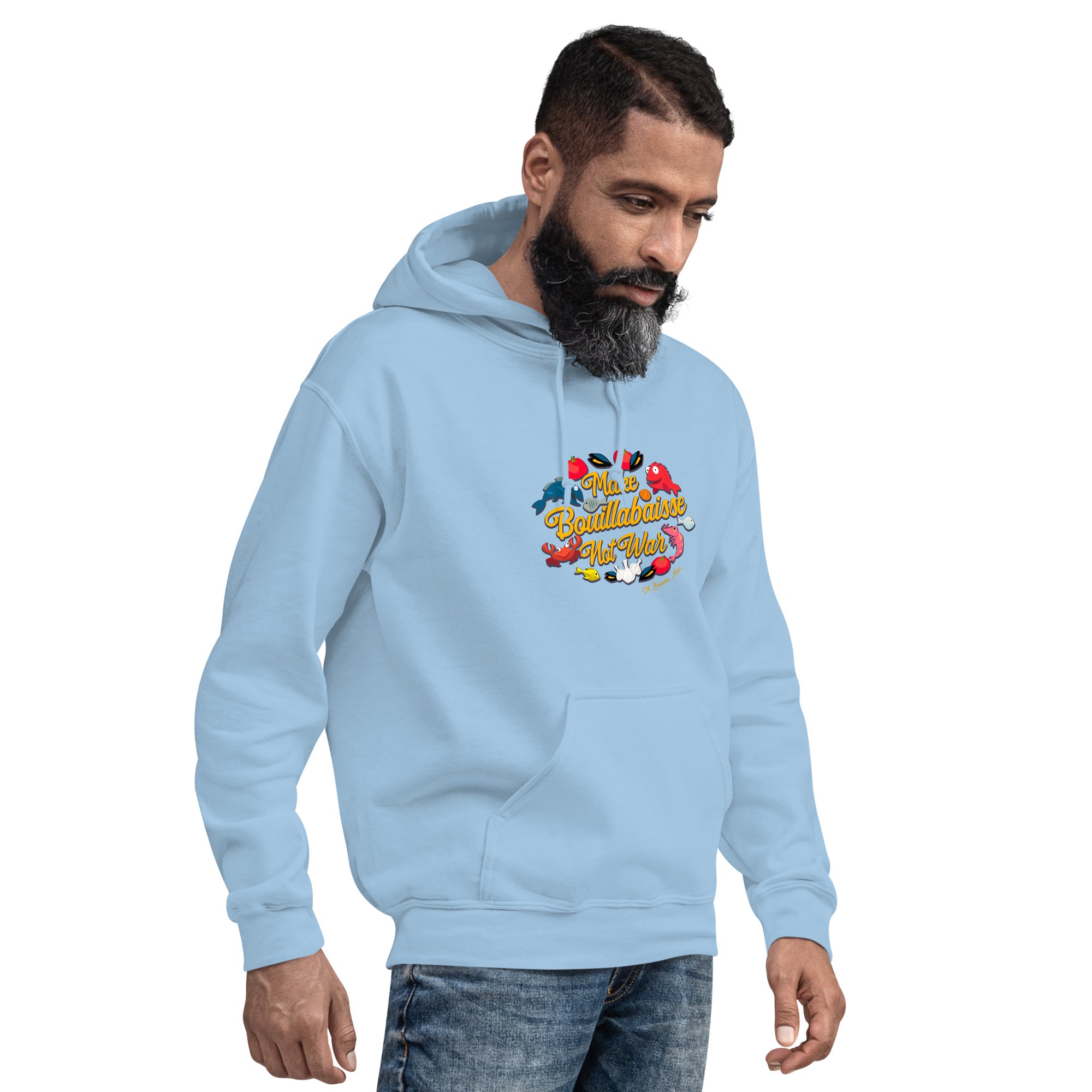 Unisex Hoodie Make Bouillabaisse Not War on light colors