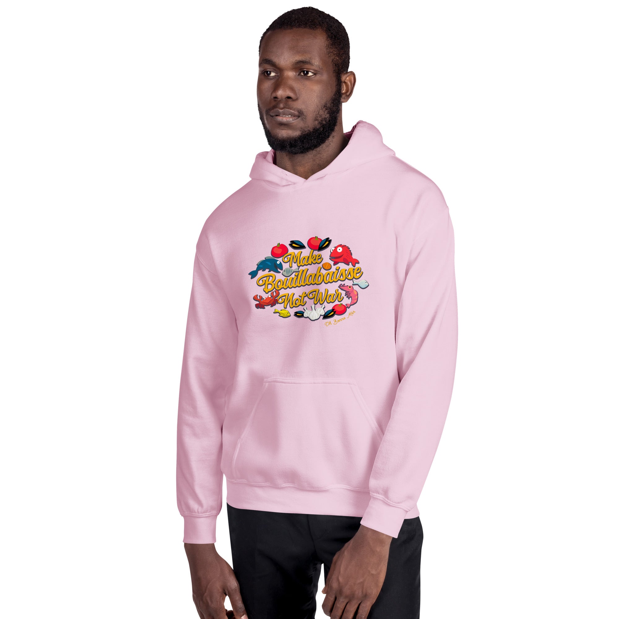 Unisex Hoodie Make Bouillabaisse Not War on light colors