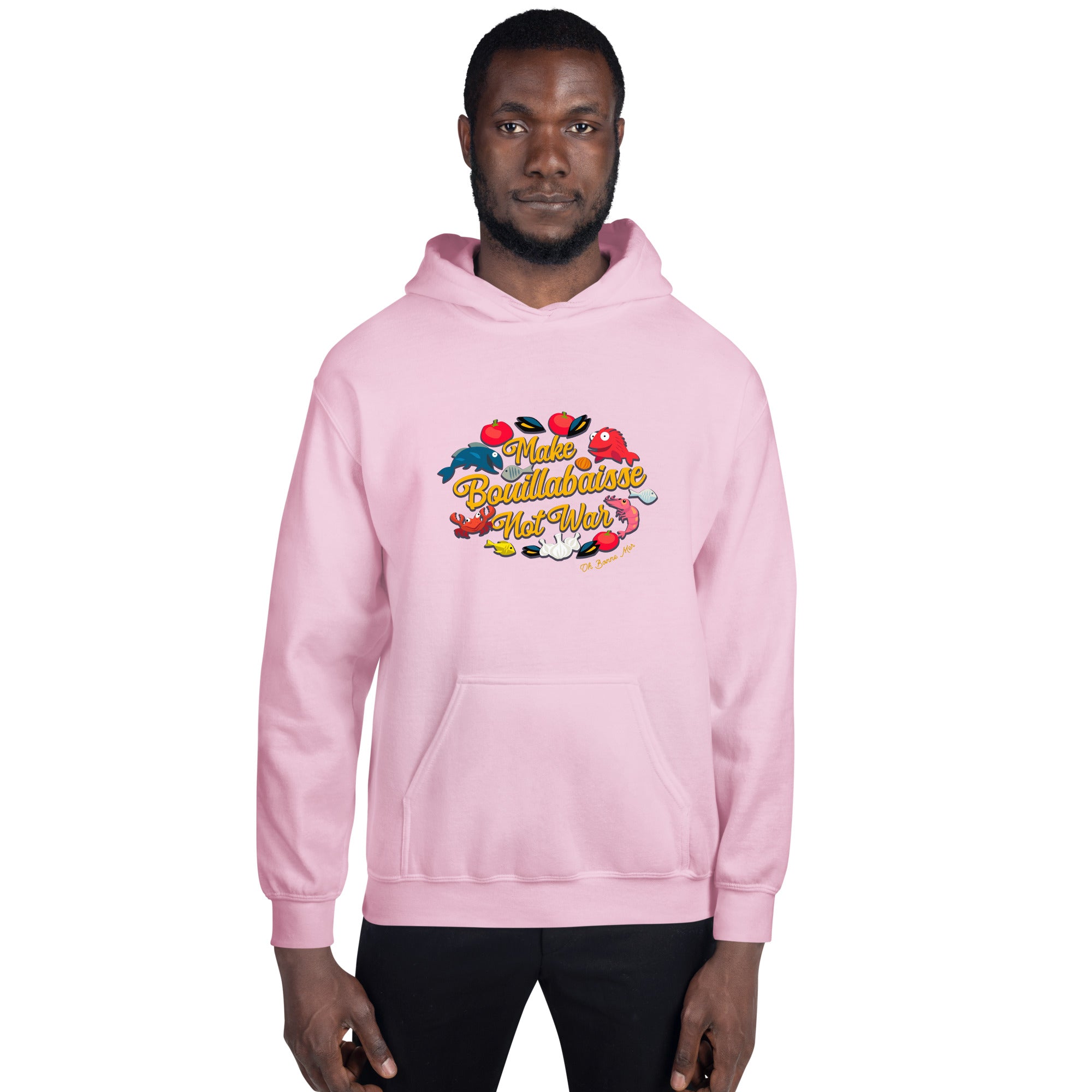 Unisex Hoodie Make Bouillabaisse Not War on light colors