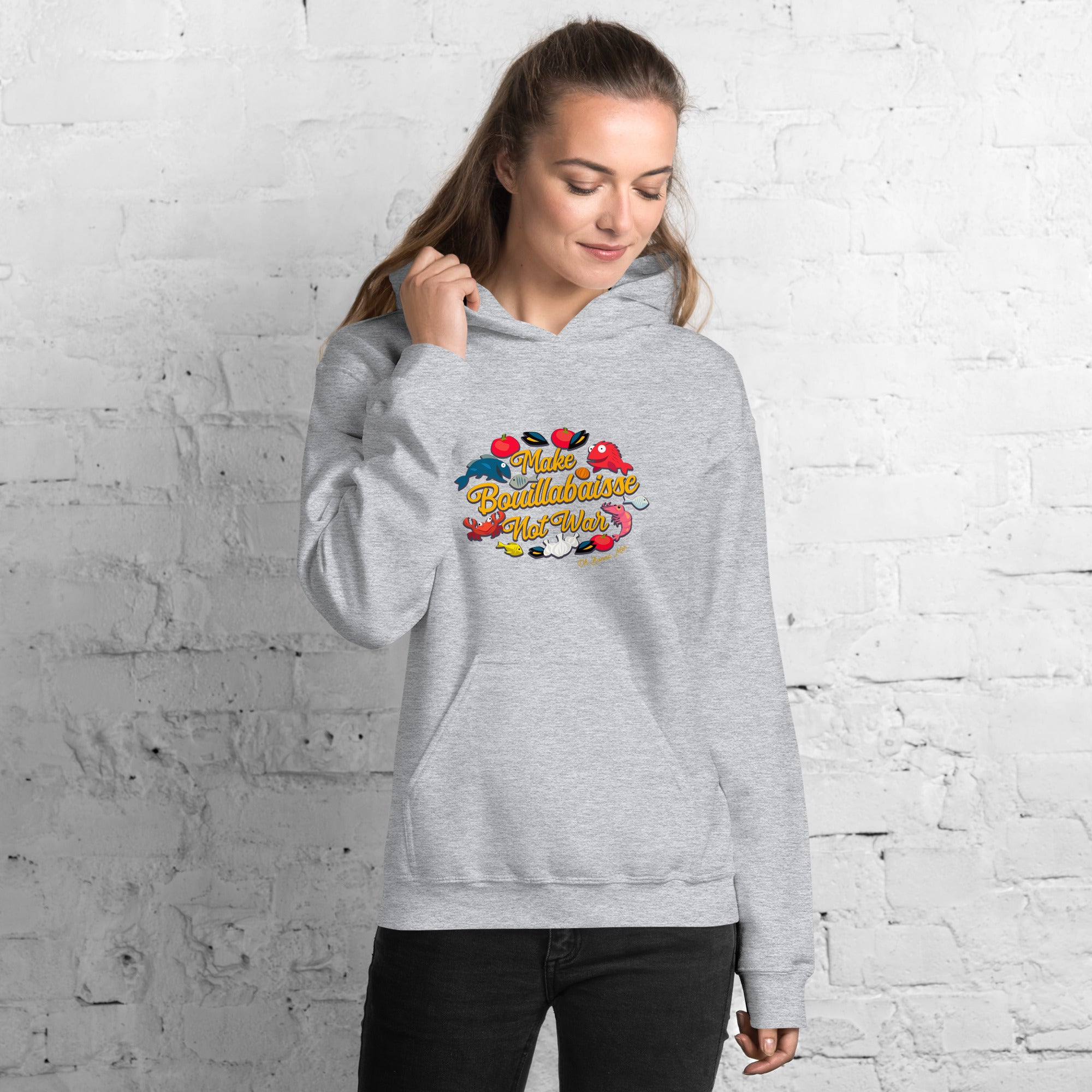 Unisex Hoodie Make Bouillabaisse Not War on light colors